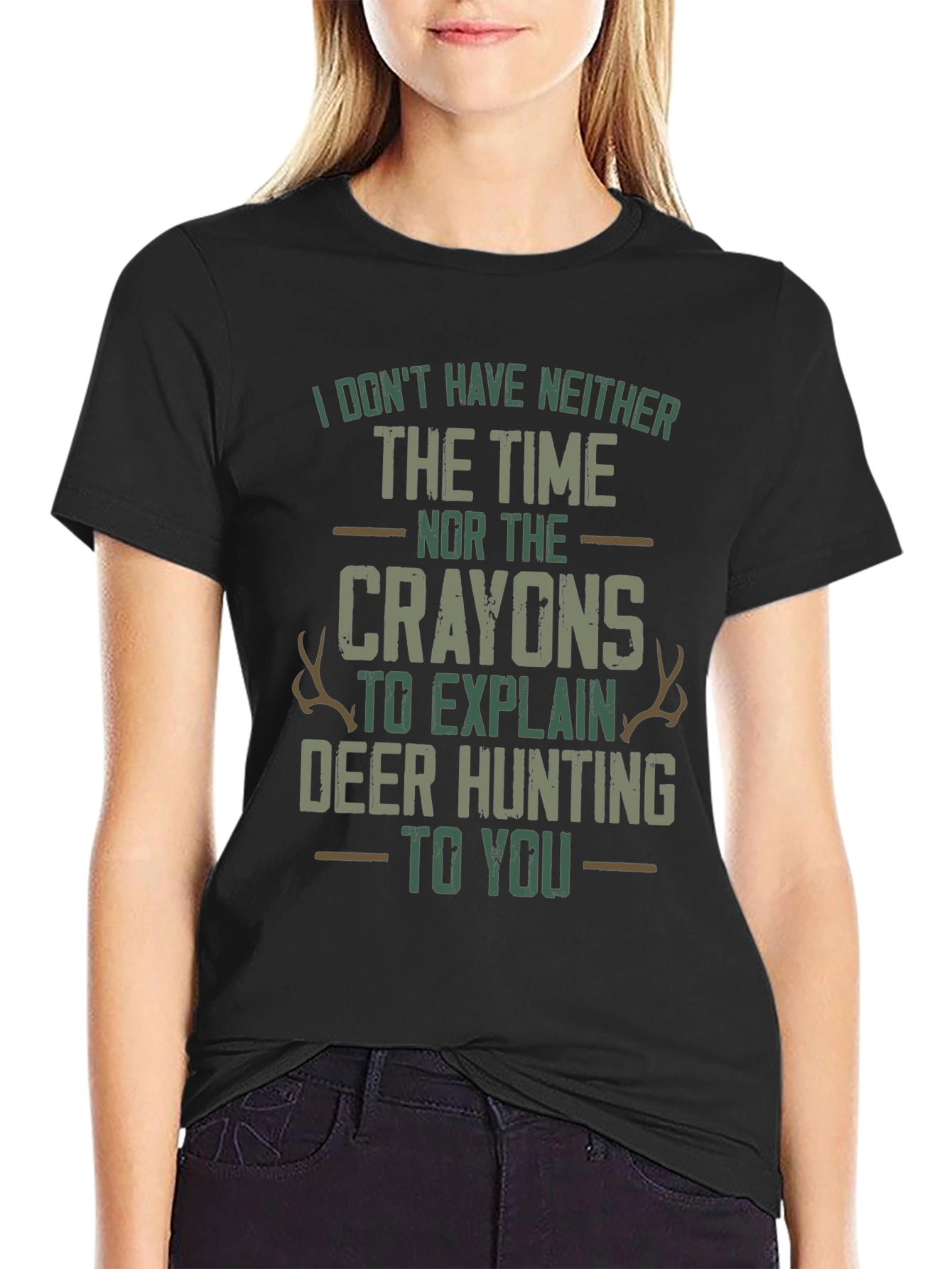 Funny Deer Hunting T-Shirt: Time and Crayons