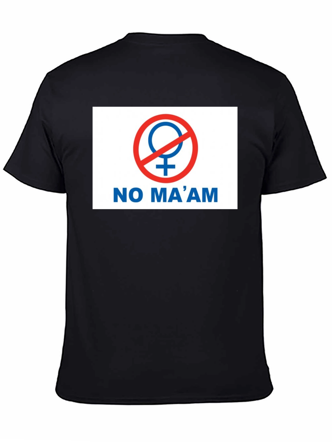 No Maam Graphic T-Shirt