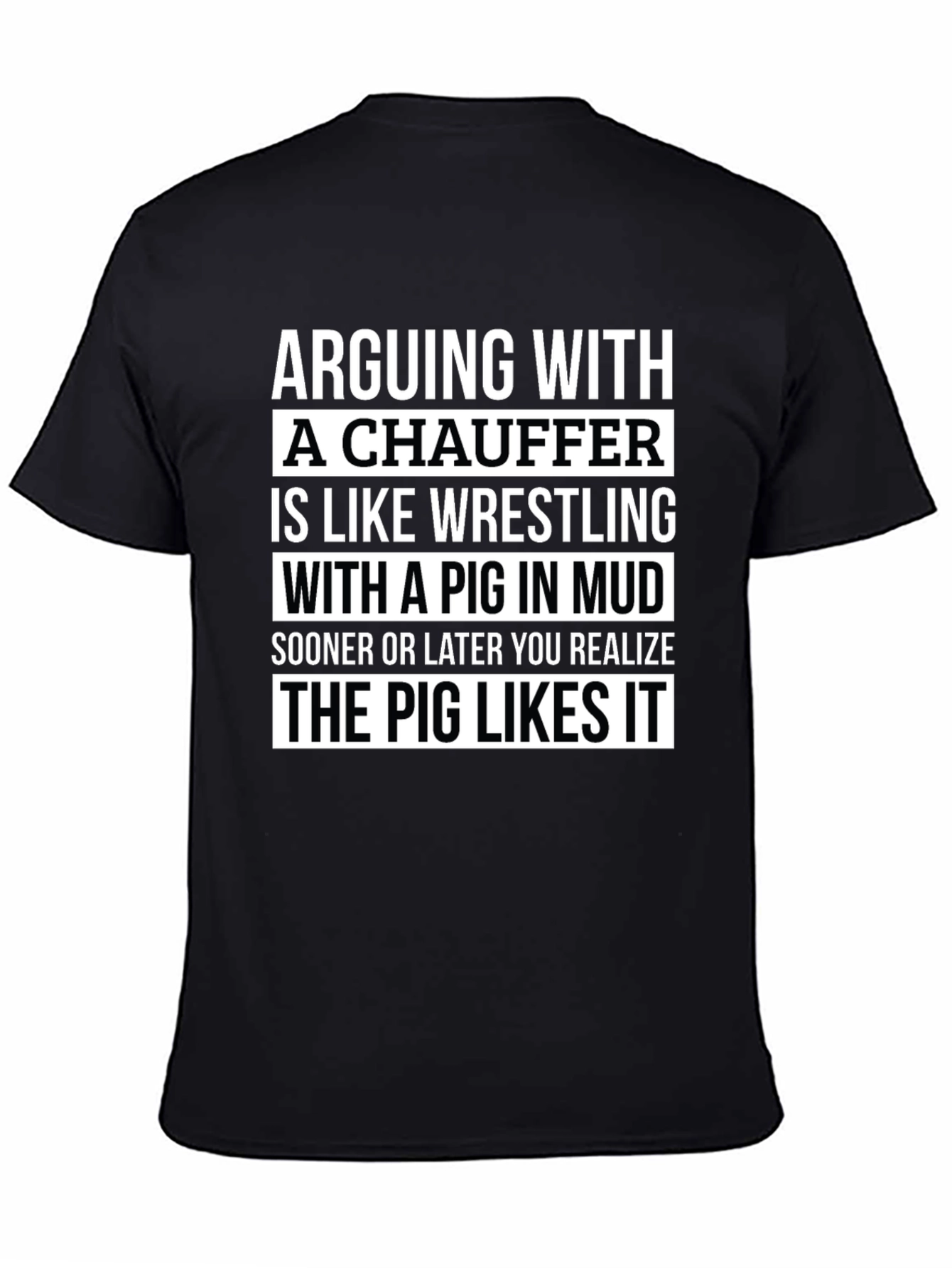 Arguing with a Chauffeur Graphic T-Shirt