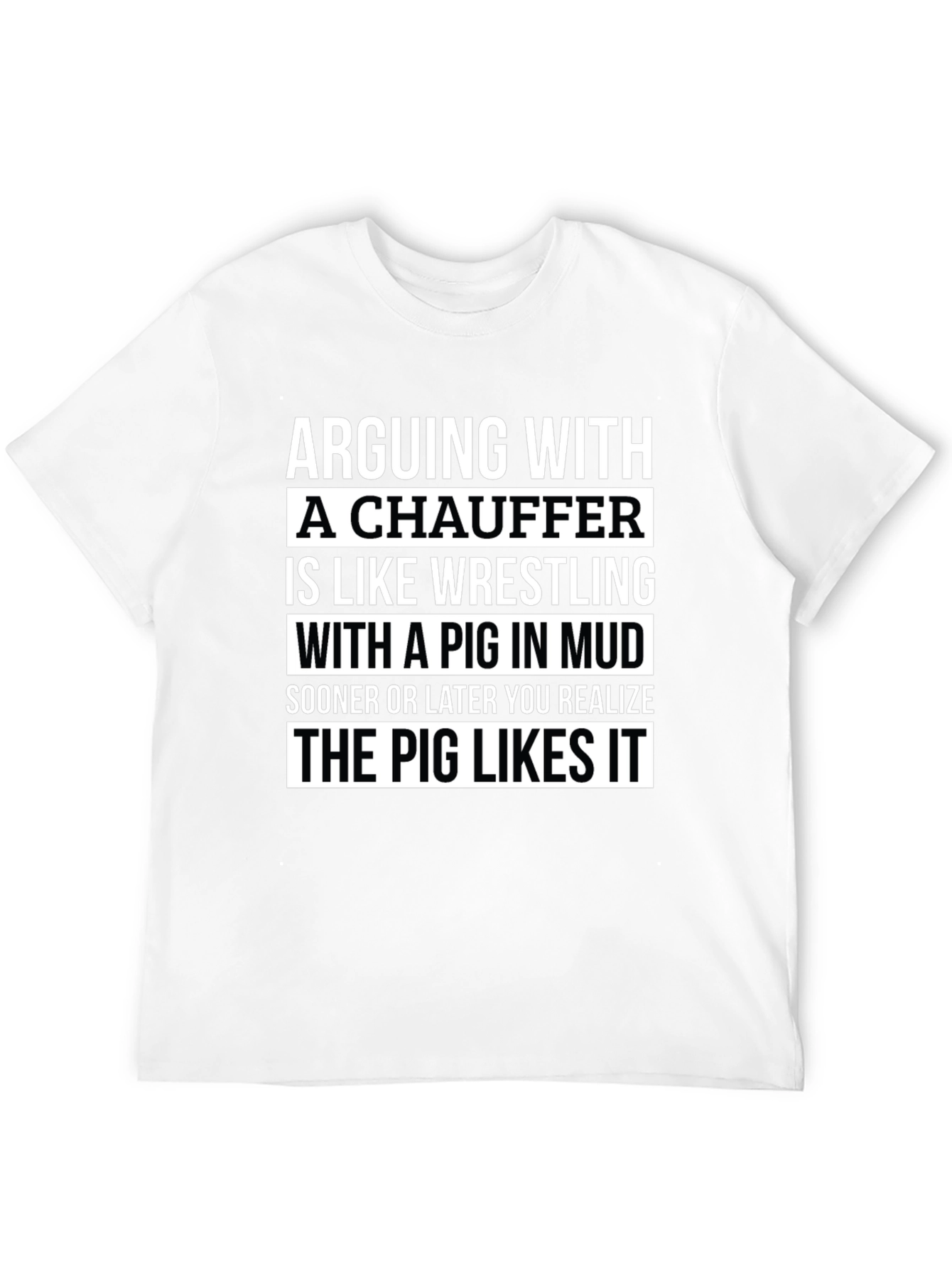 Arguing with a Chauffeur Graphic T-Shirt