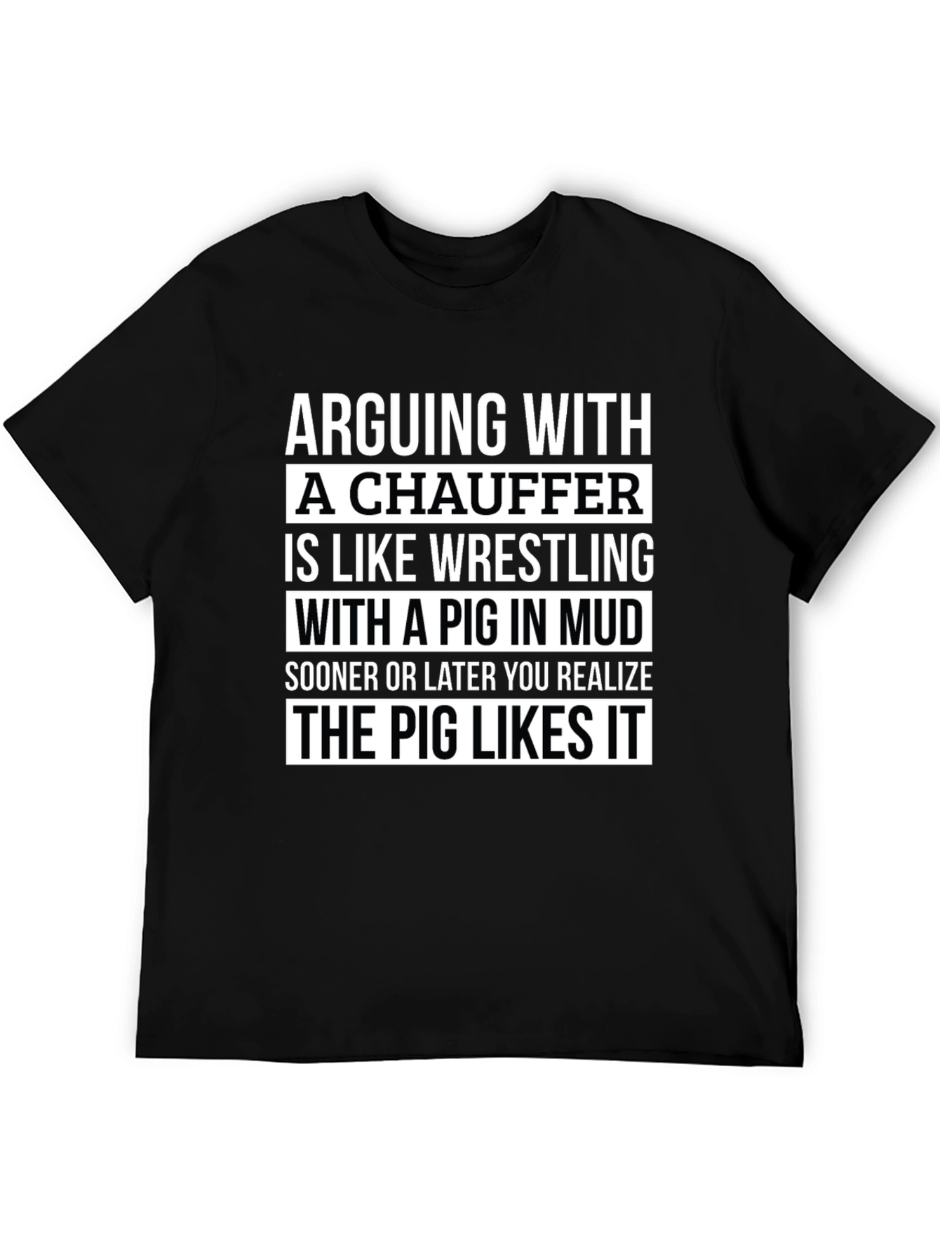 Arguing with a Chauffeur Graphic T-Shirt