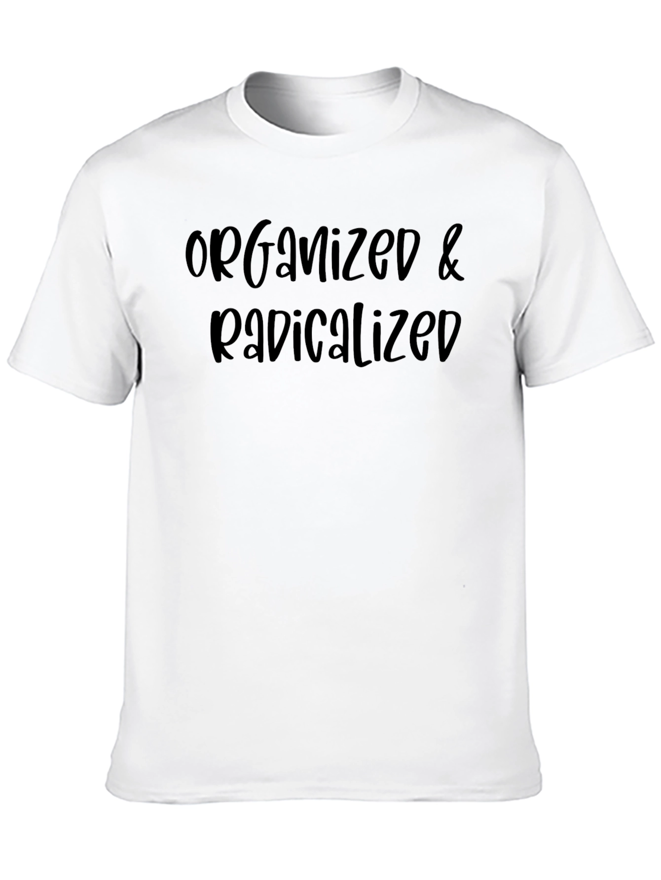 Organized & Radicalized Black T-Shirt