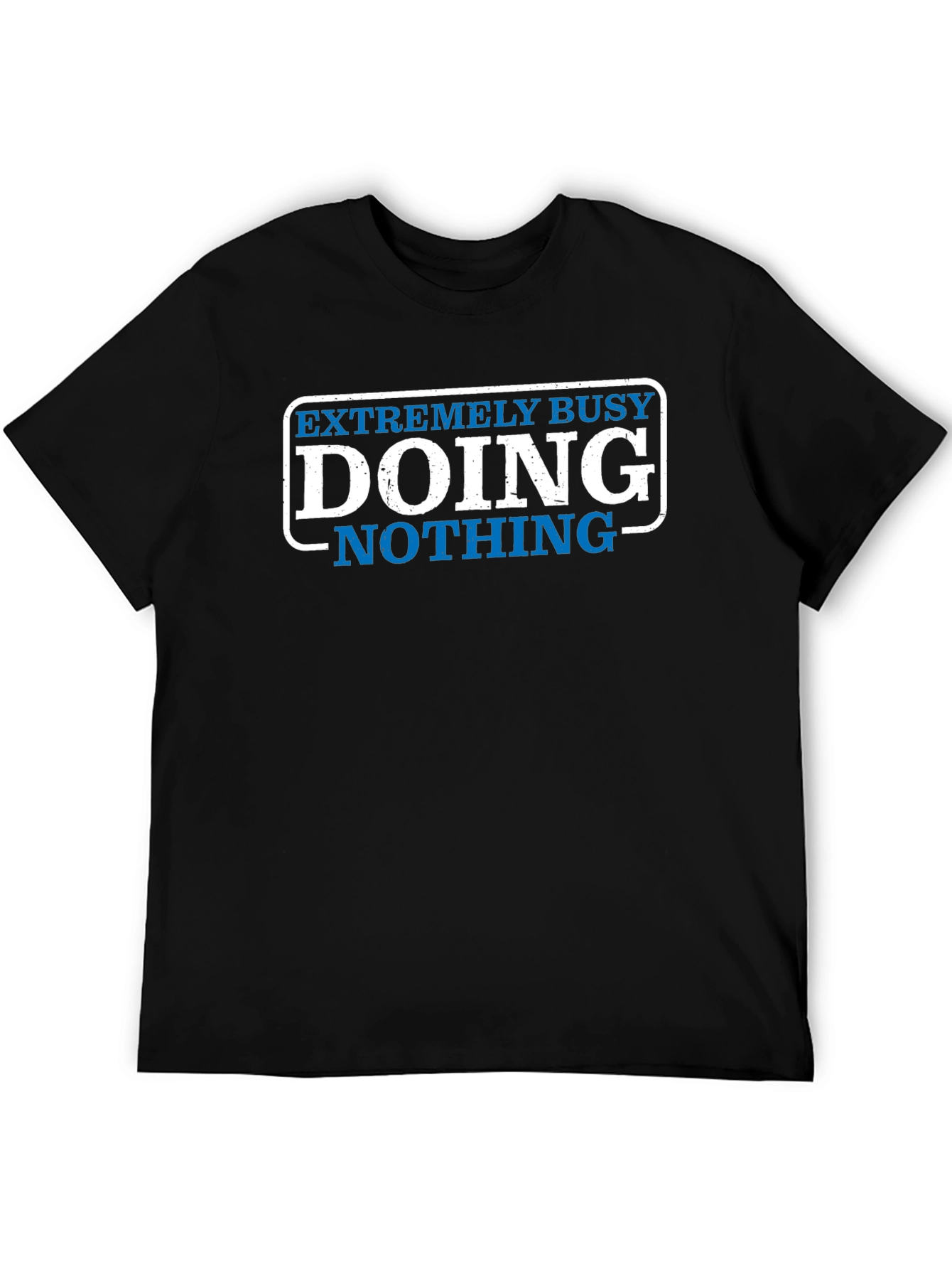 Extremely Busy Doing Nothing Graphic Tee