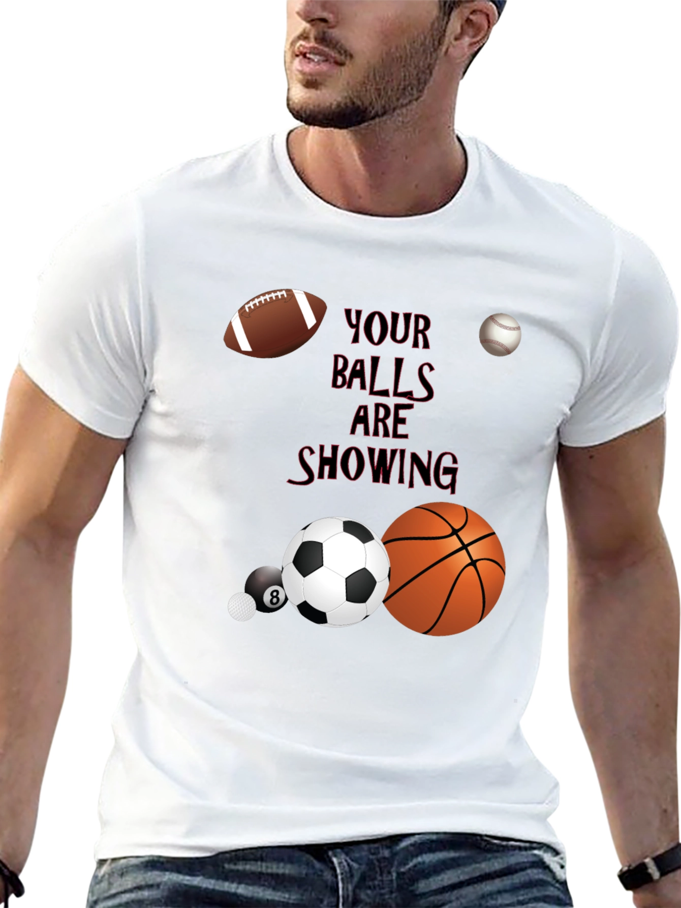 Your Balls Are Showing Graphic T-Shirt