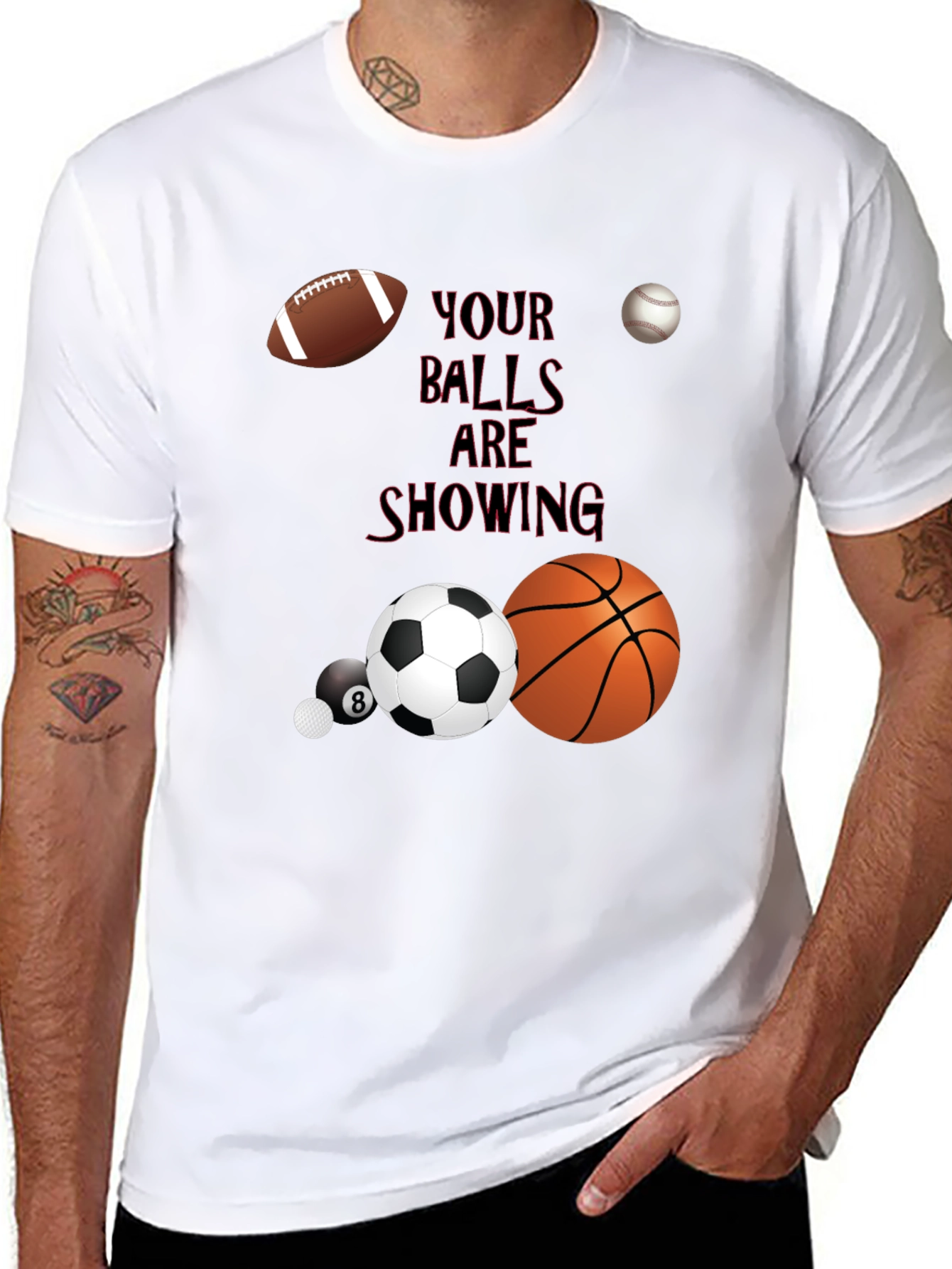 Your Balls Are Showing Graphic T-Shirt