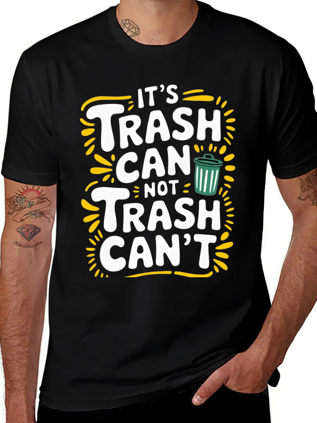 Its Trash Can Not Trash Cant Funny Graphic Tee
