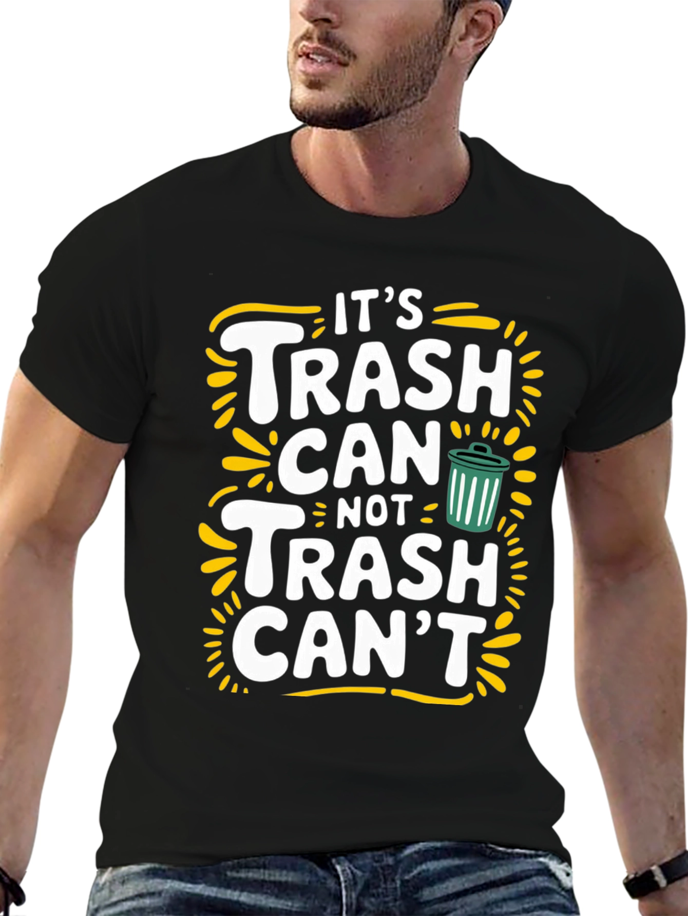 Its Trash Can Not Trash Cant Funny Graphic Tee
