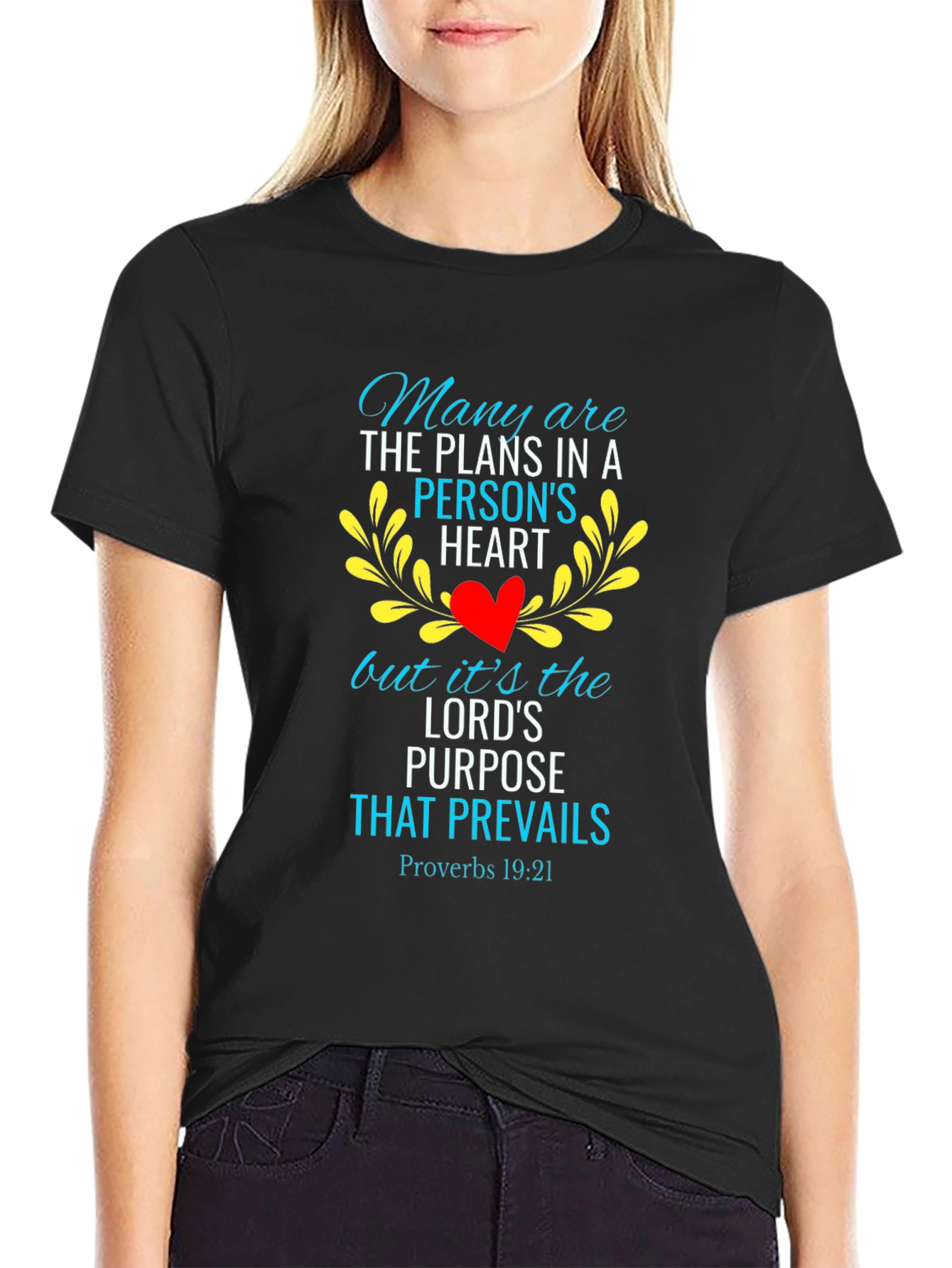 Proverbs 19:21 T-Shirt - Faith Based Apparel