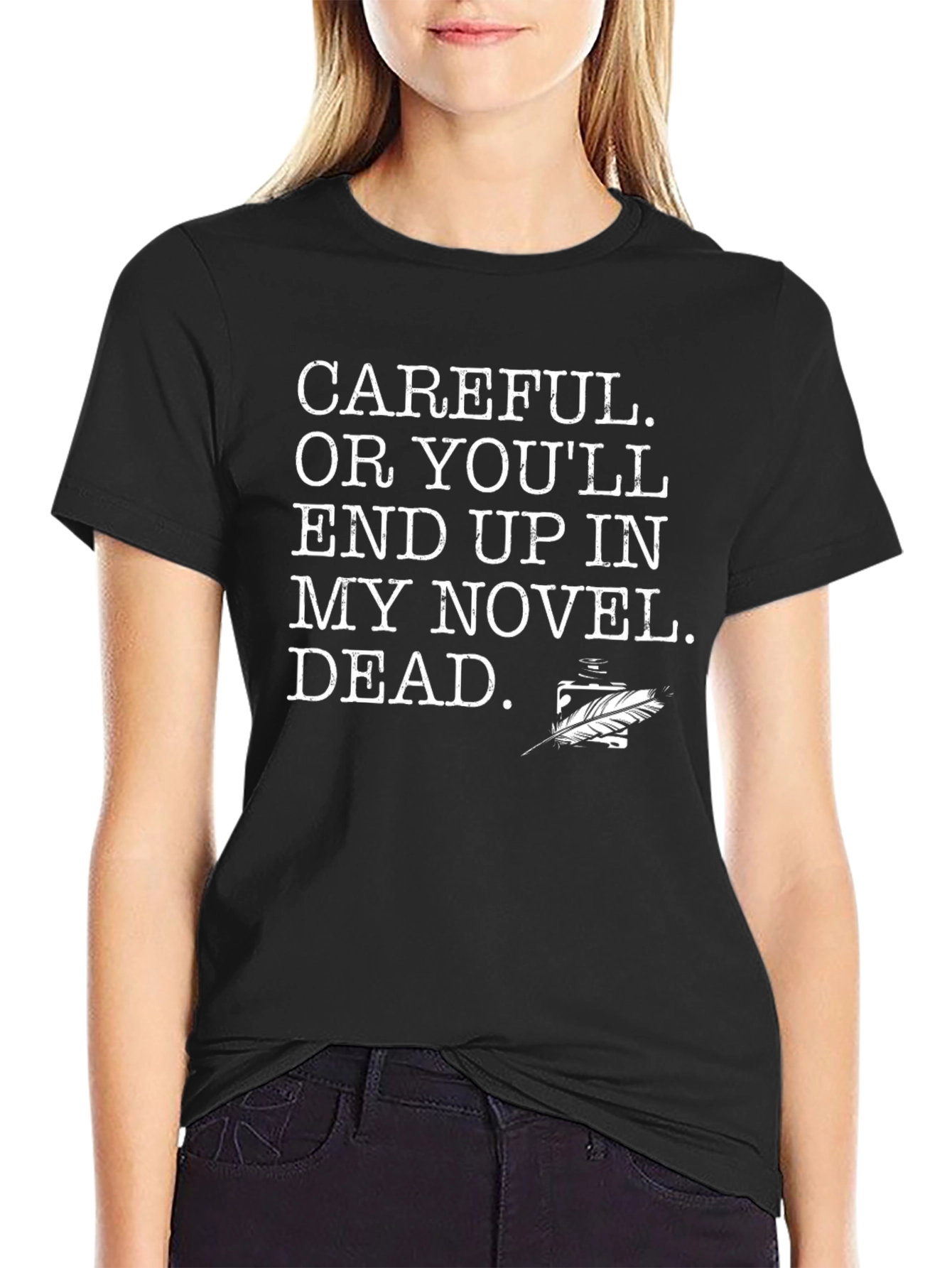Careful Novelist T-Shirt