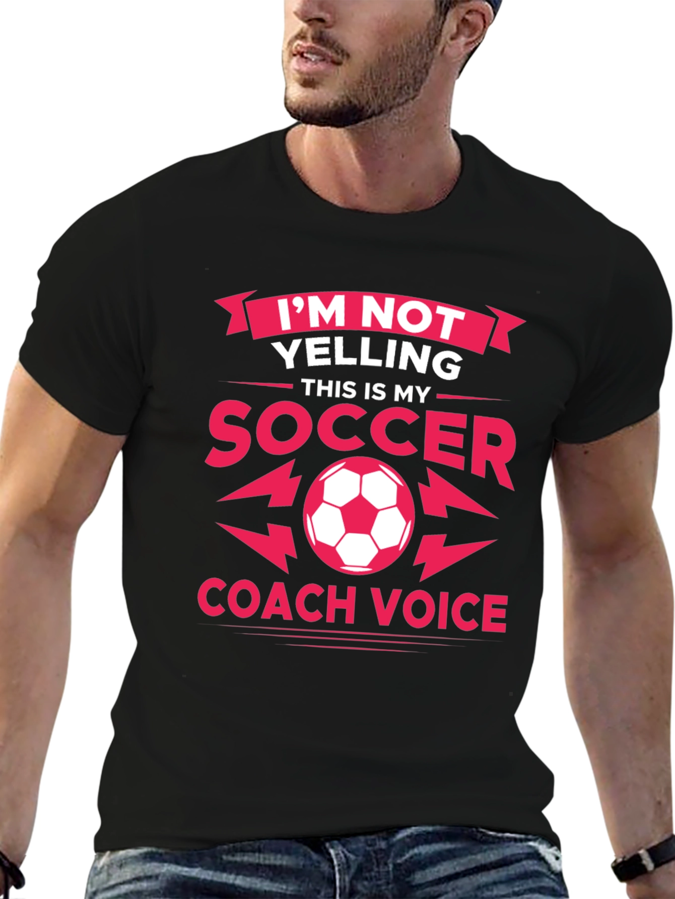 Im Not Yelling Soccer Coach T-Shirt