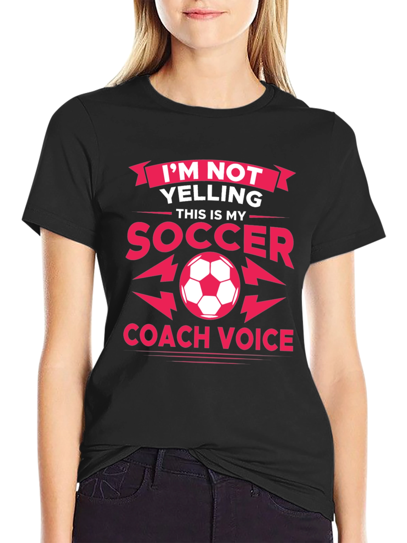 Im Not Yelling Soccer Coach T-Shirt