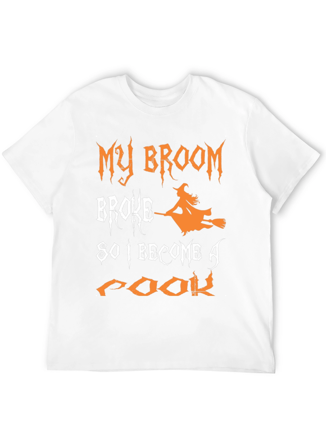 Funny Halloween Witch T-Shirt - My Broom Broke