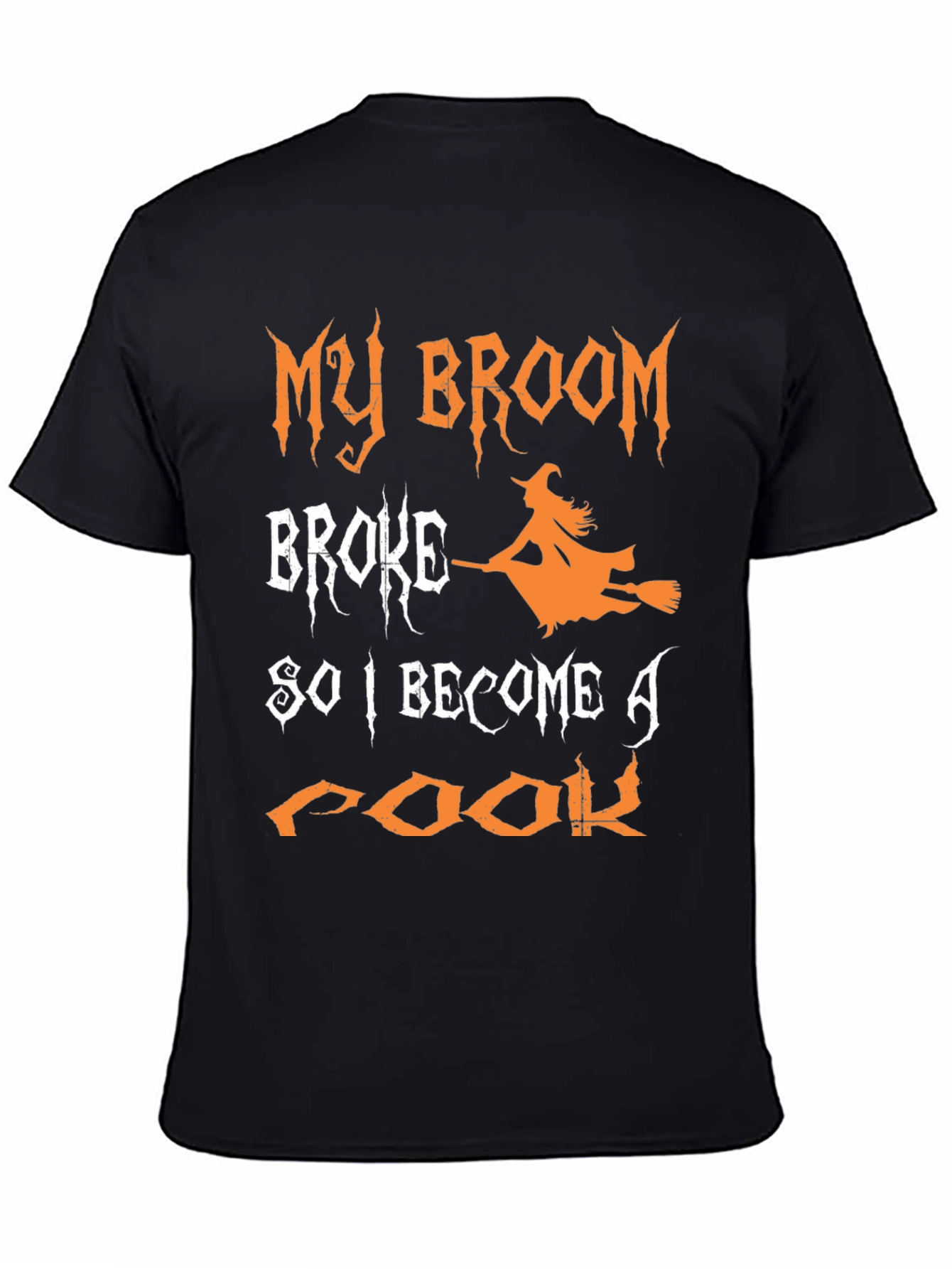 Funny Halloween Witch T-Shirt - My Broom Broke