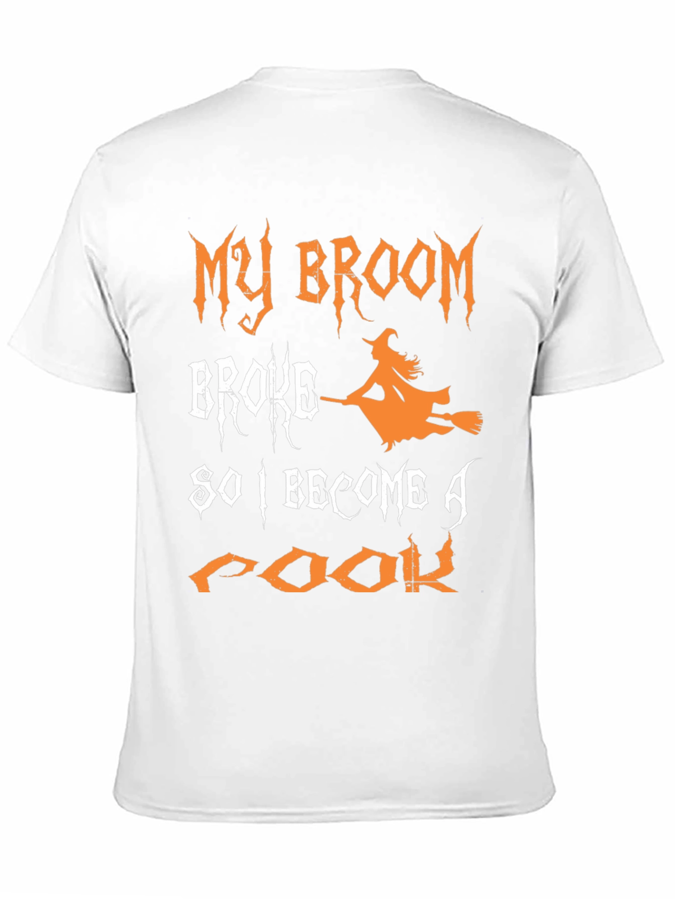 Funny Halloween Witch T-Shirt - My Broom Broke