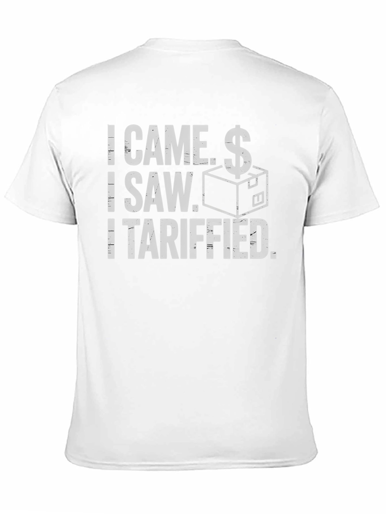 I Came I Saw I Tariffied Funny T-Shirt