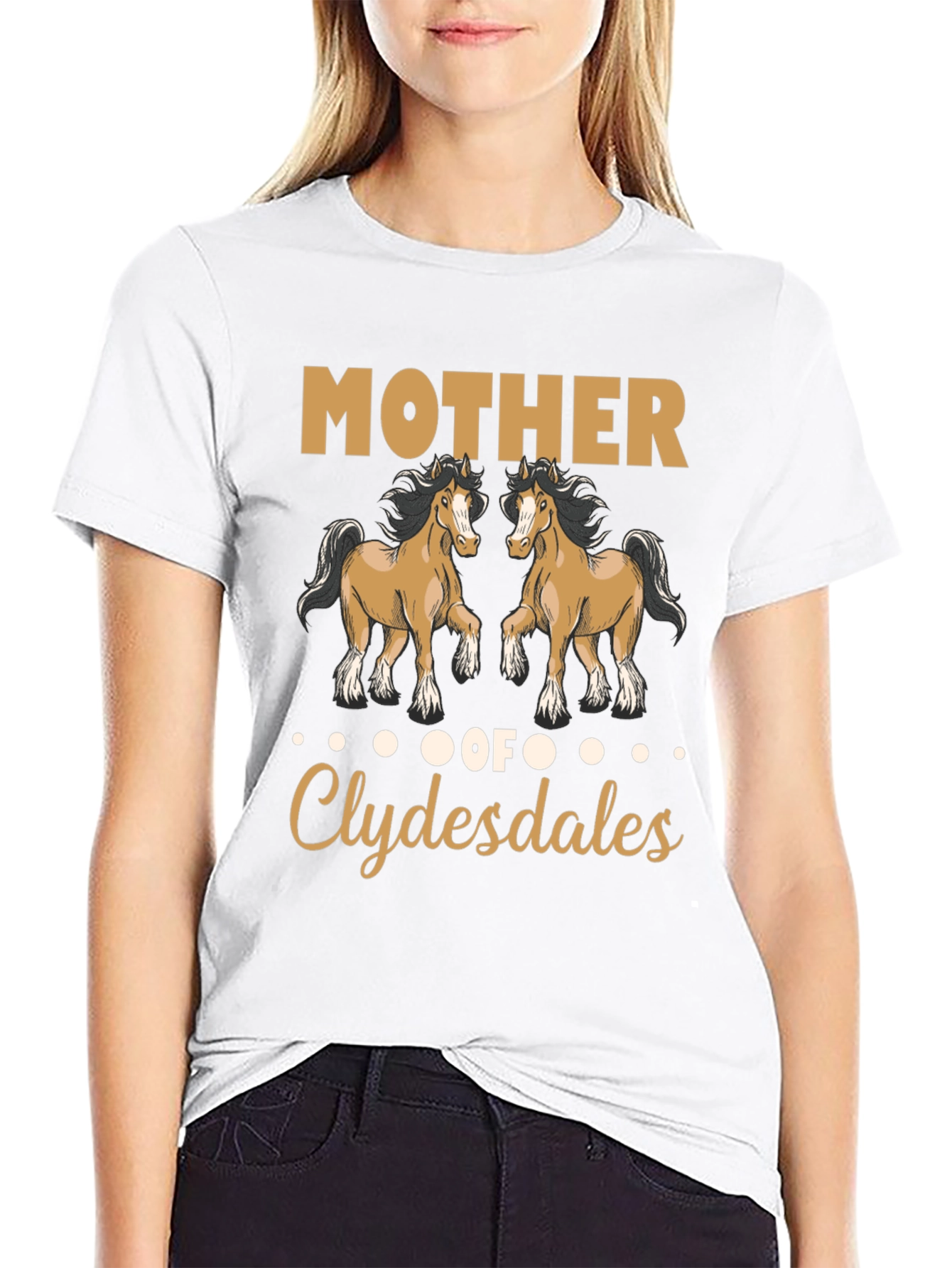 Mother of Clydesdales T-Shirt