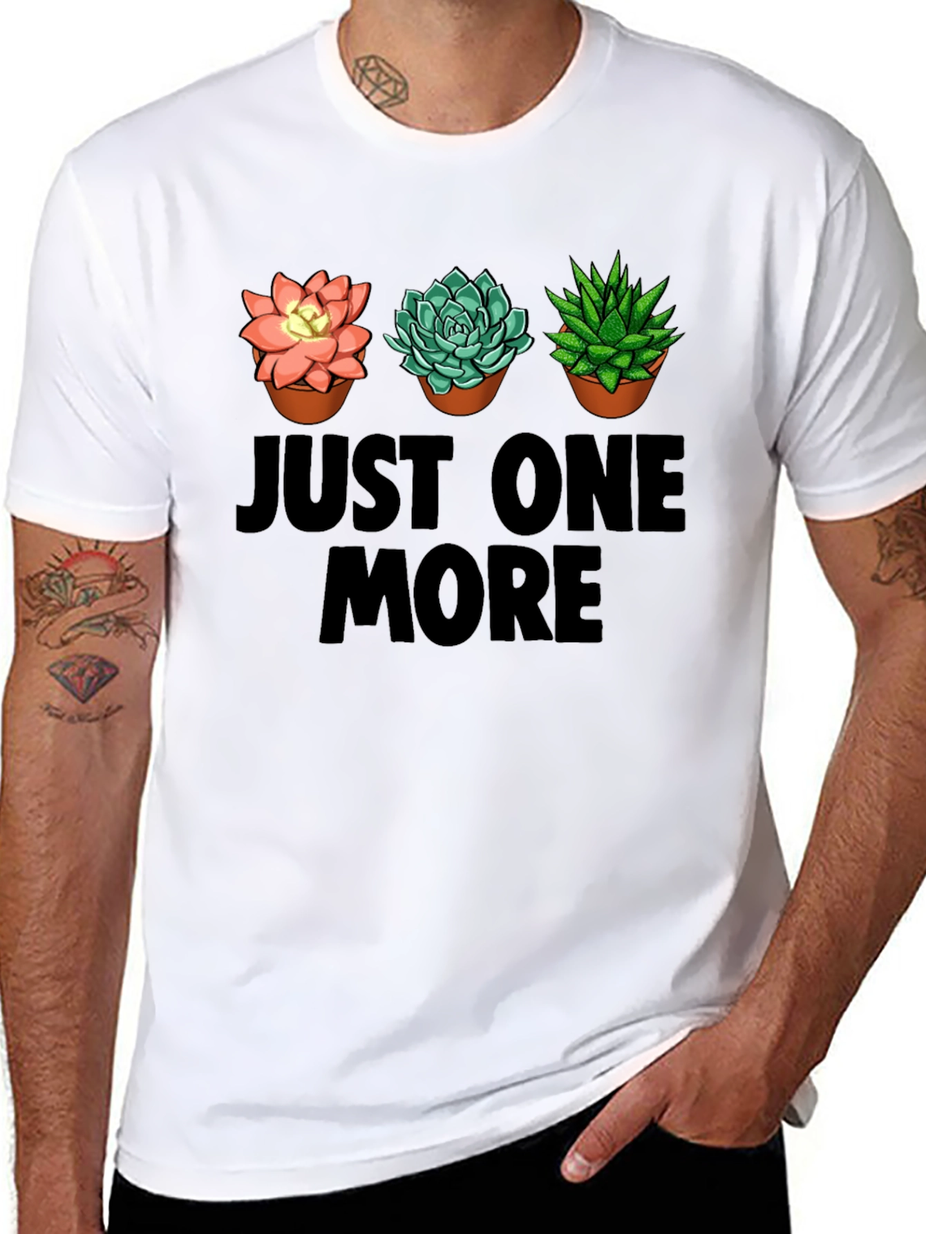 Just One More Succulent T-Shirt