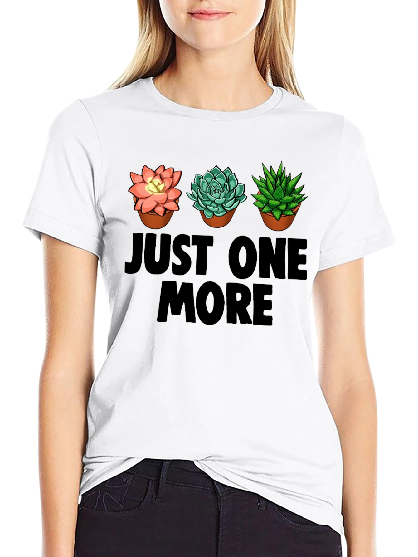 Just One More Succulent T-Shirt