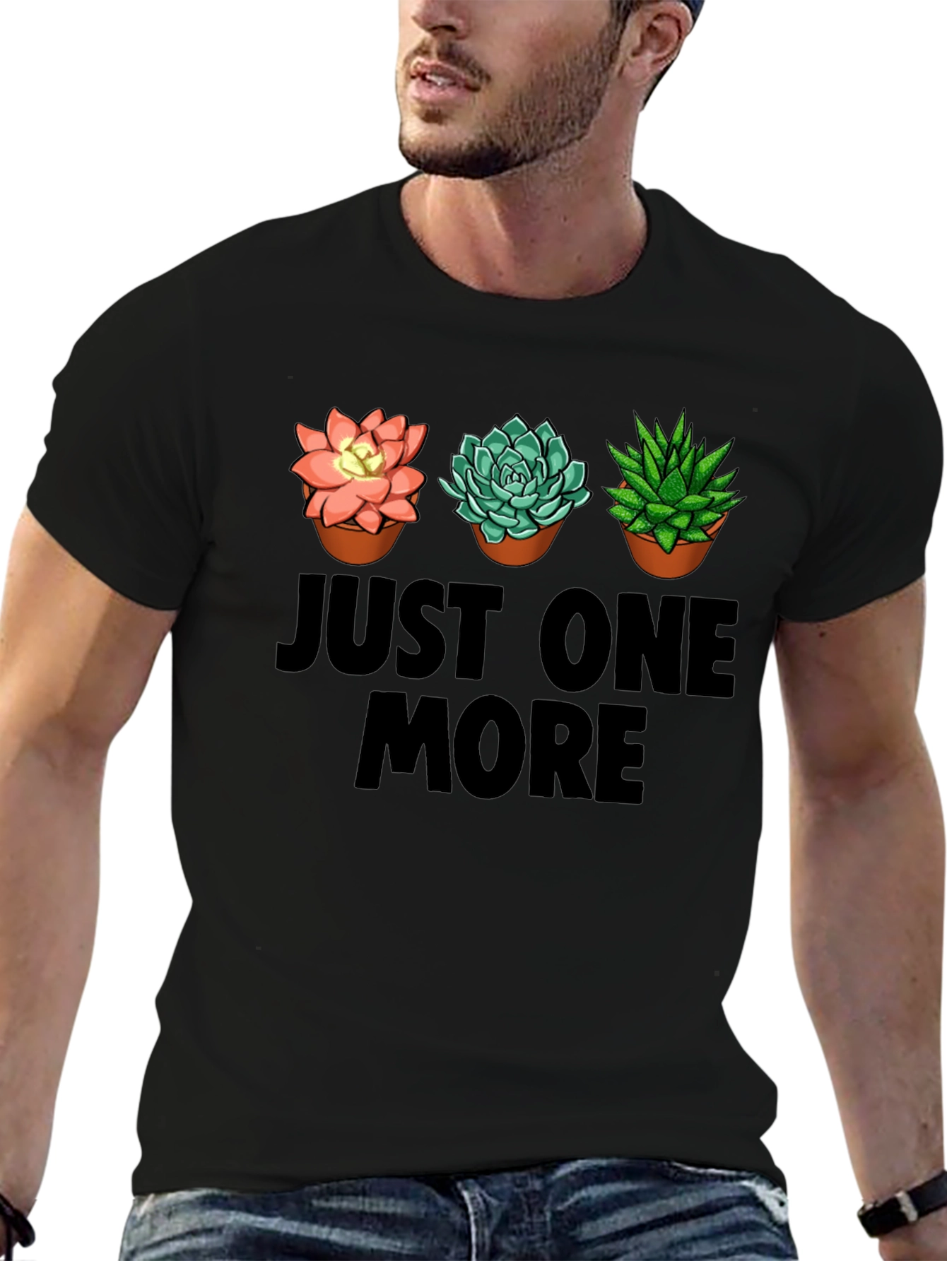 Just One More Succulent T-Shirt