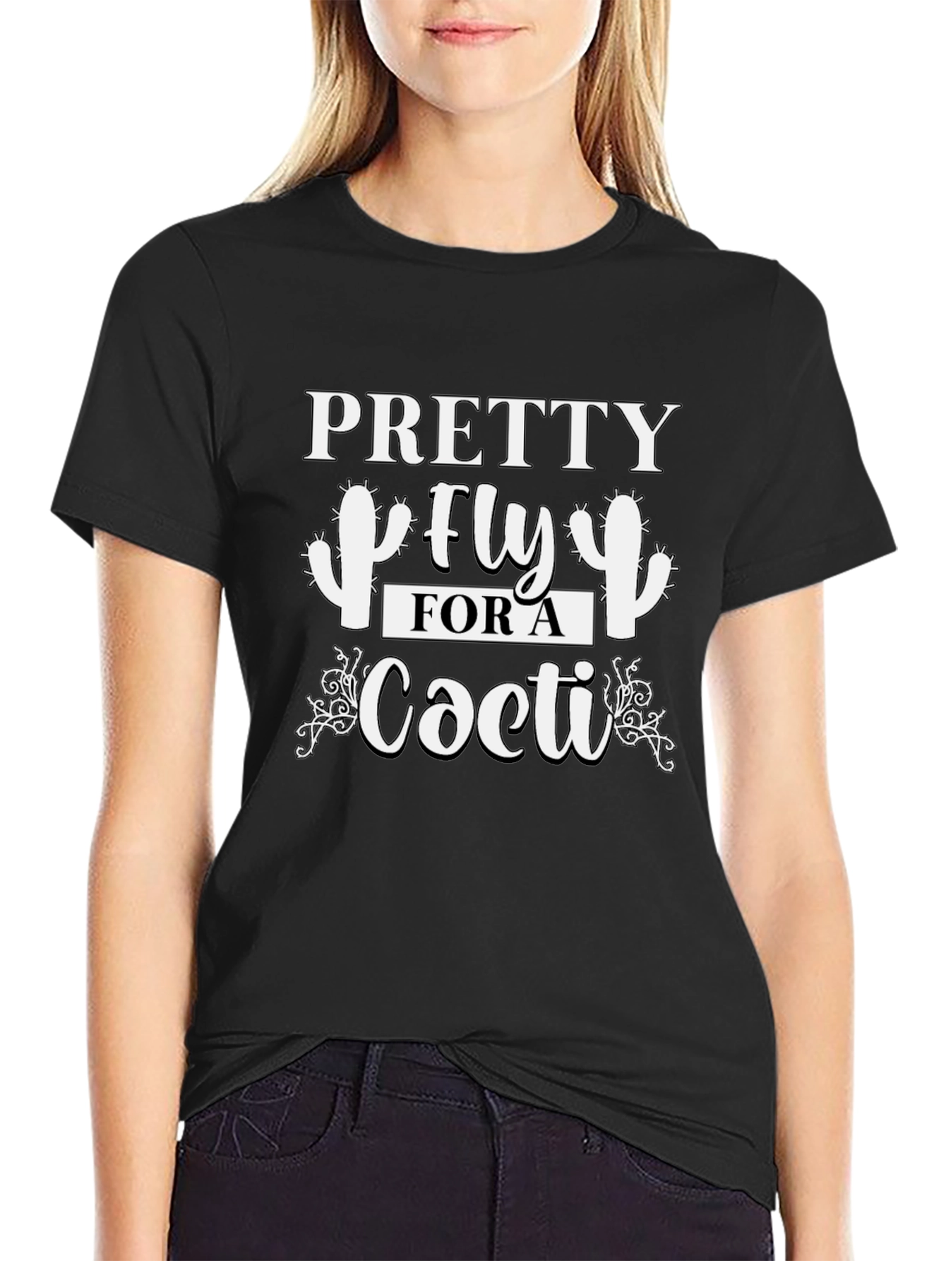 Pretty Fly For a Cacti T-Shirt