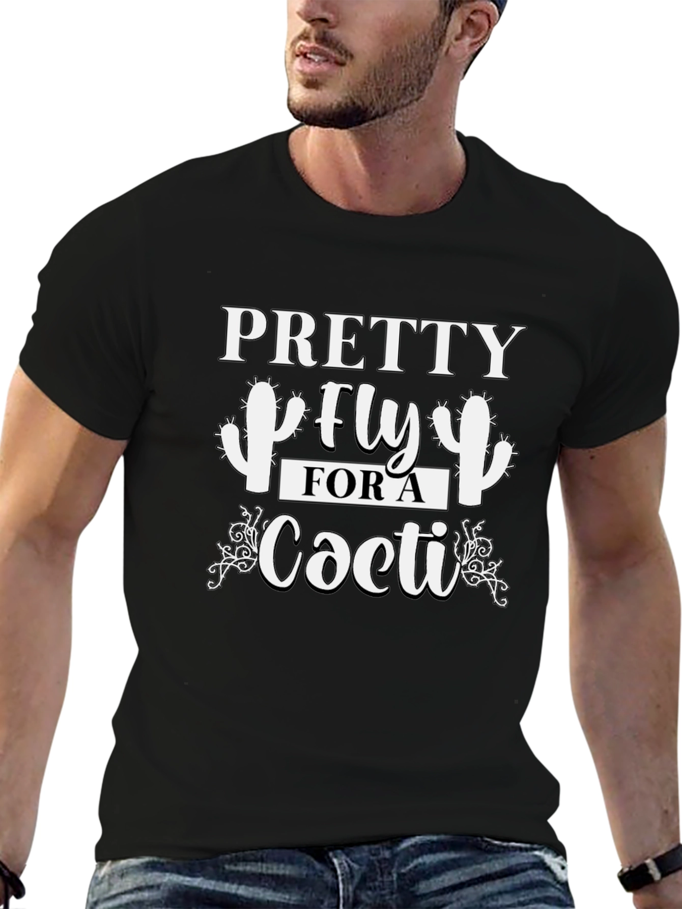 Pretty Fly For a Cacti T-Shirt