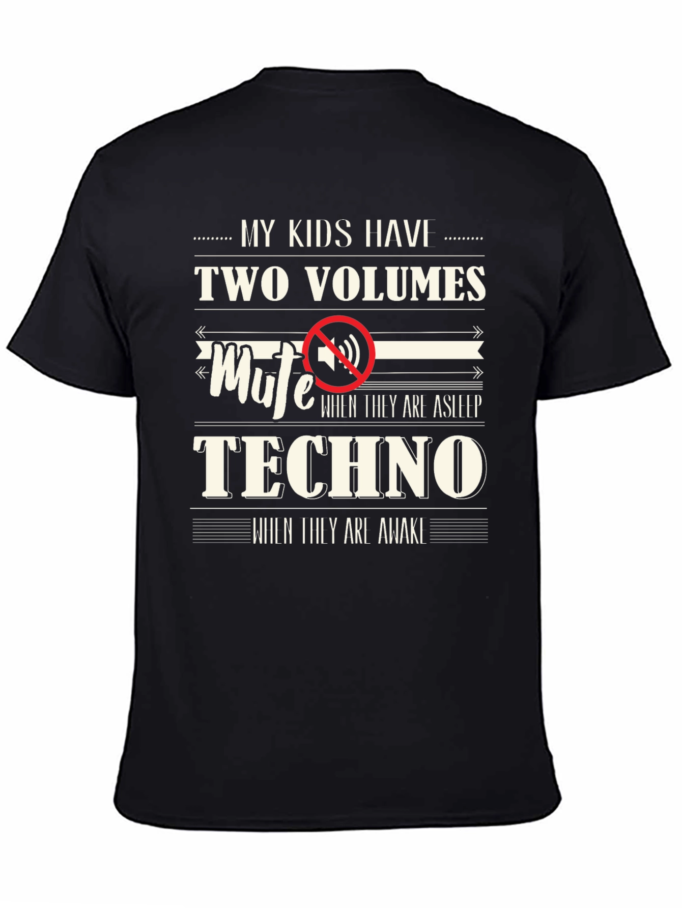 My Kids Have Two Volumes T-Shirt