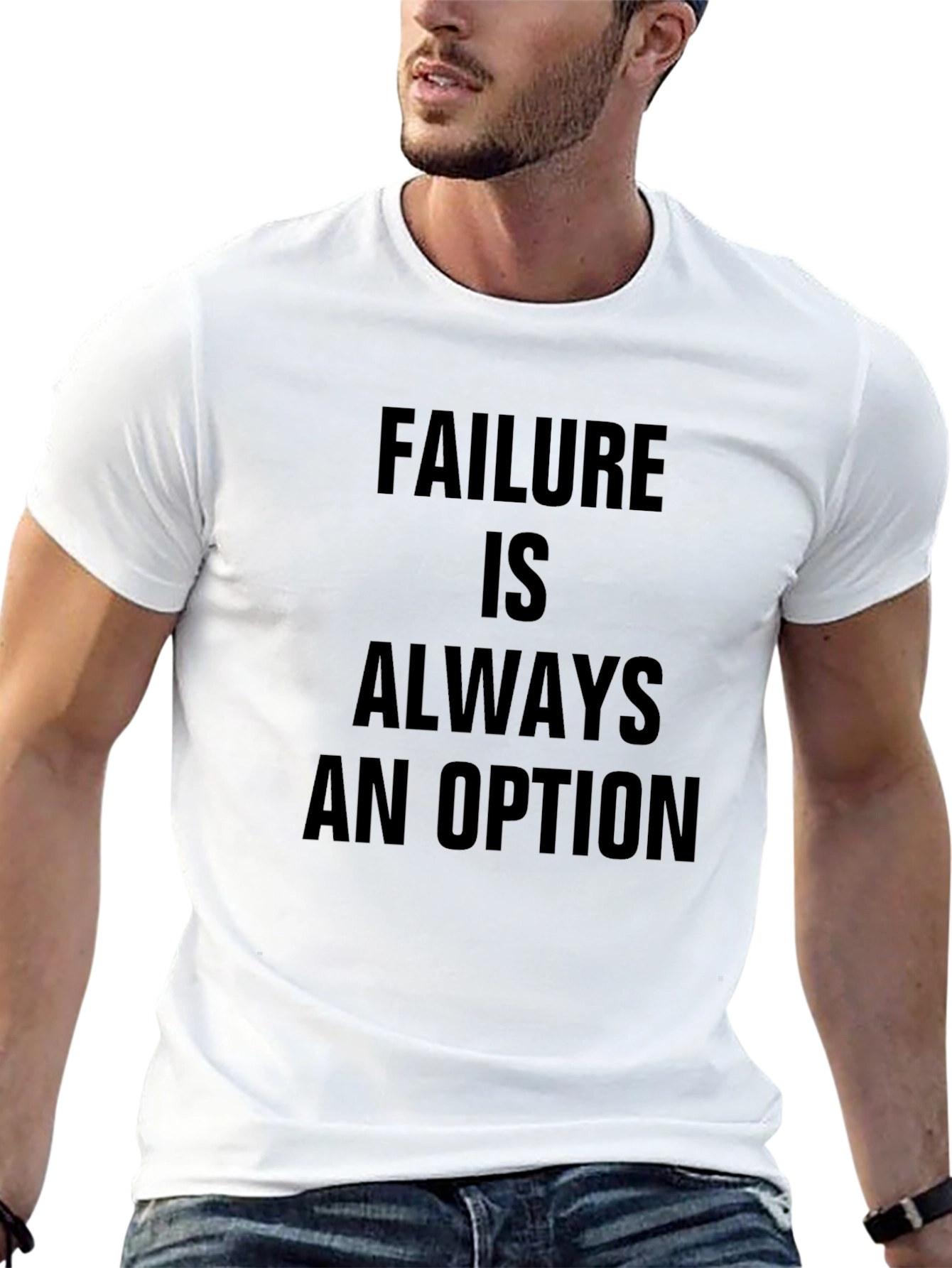 Failure Is Always An Option T-Shirt