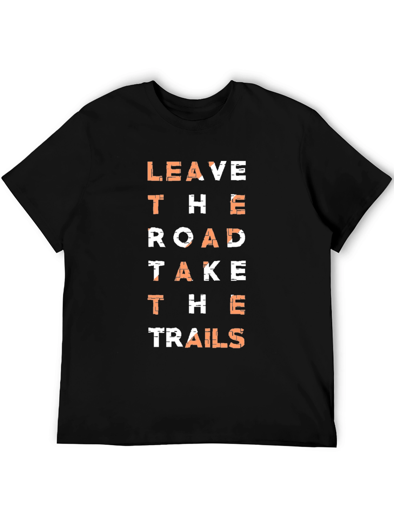 Leave the Road Take the Trails T-Shirt