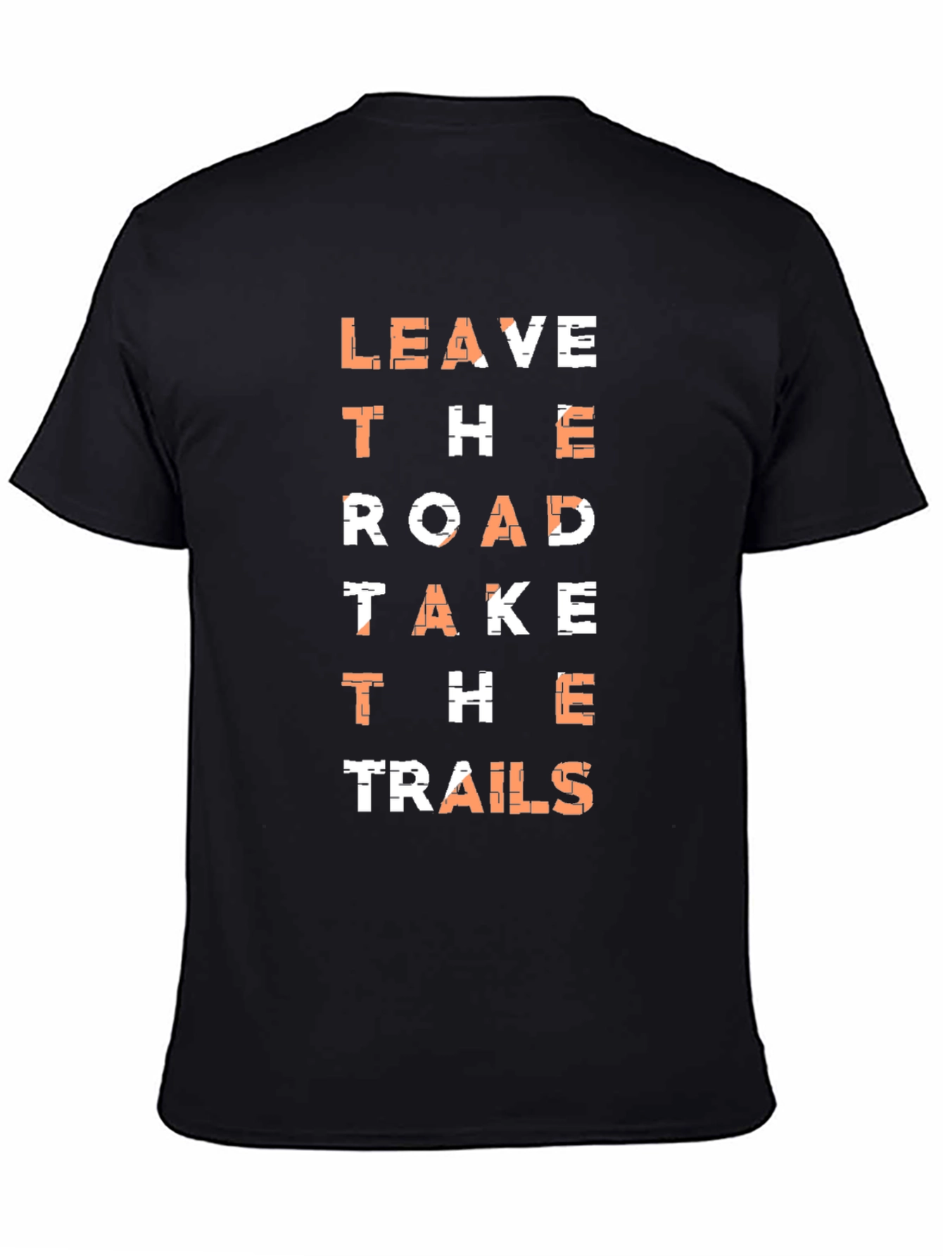 Leave the Road Take the Trails T-Shirt