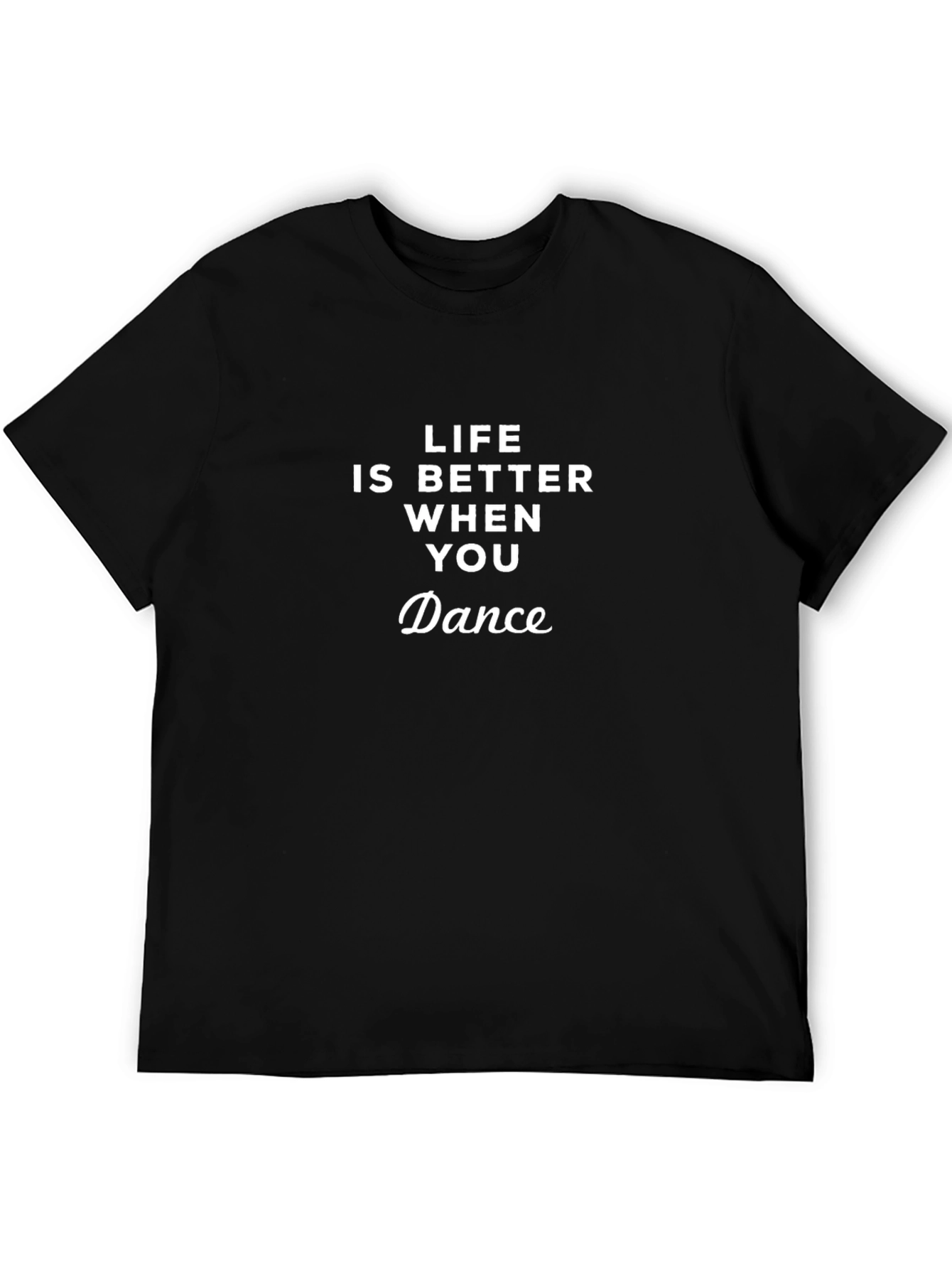 Life is Better When You Dance Graphic Tee