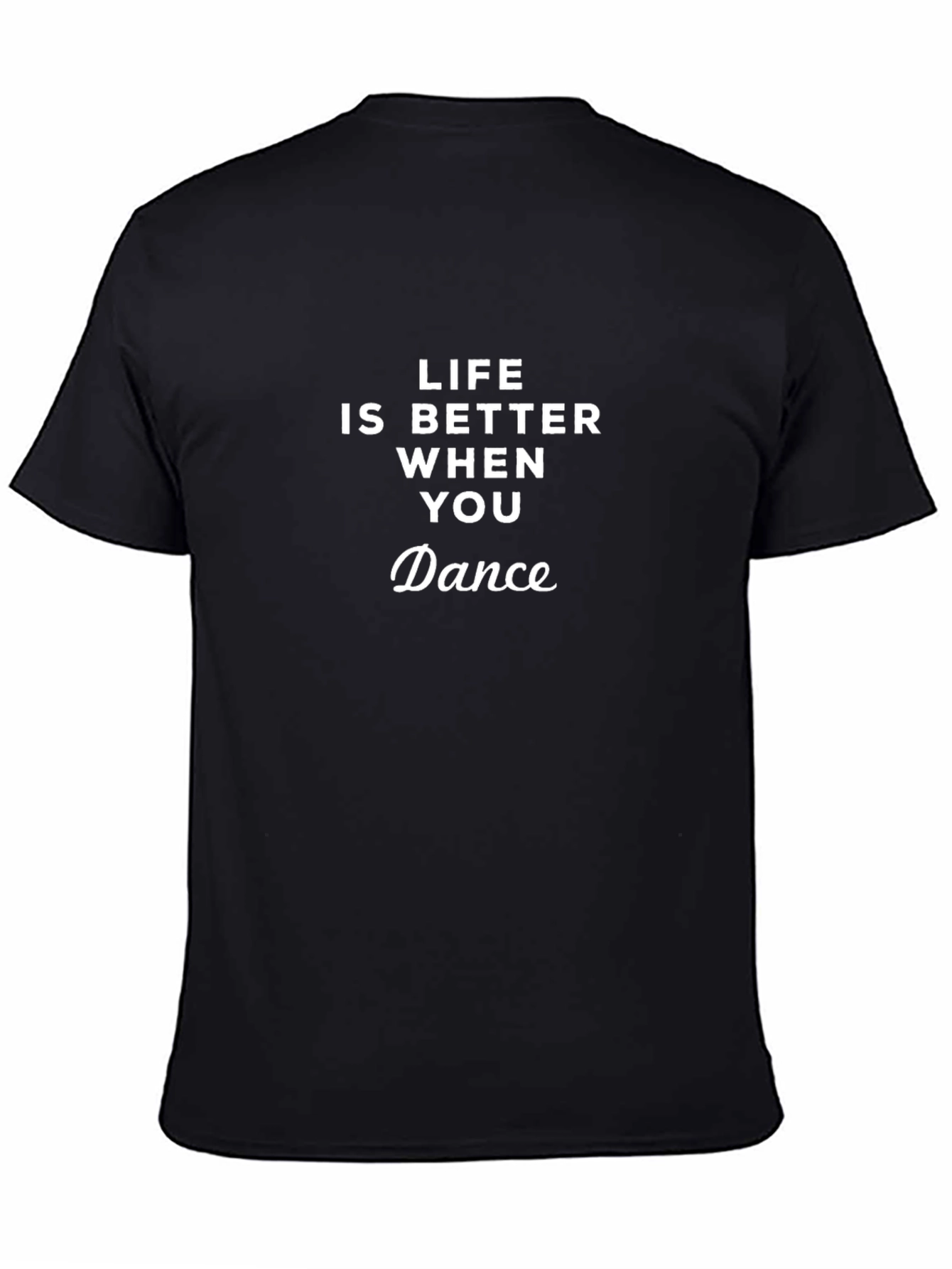 Life is Better When You Dance Graphic Tee