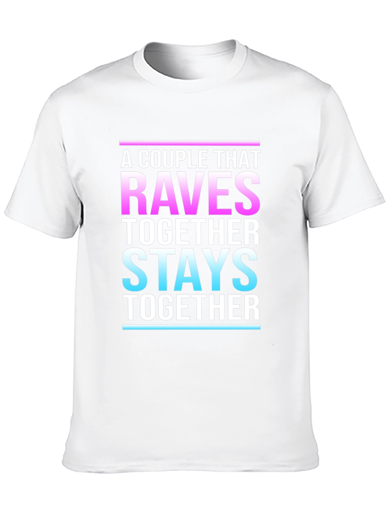 A Couple That Raves Together Stays Together Black T-Shirt