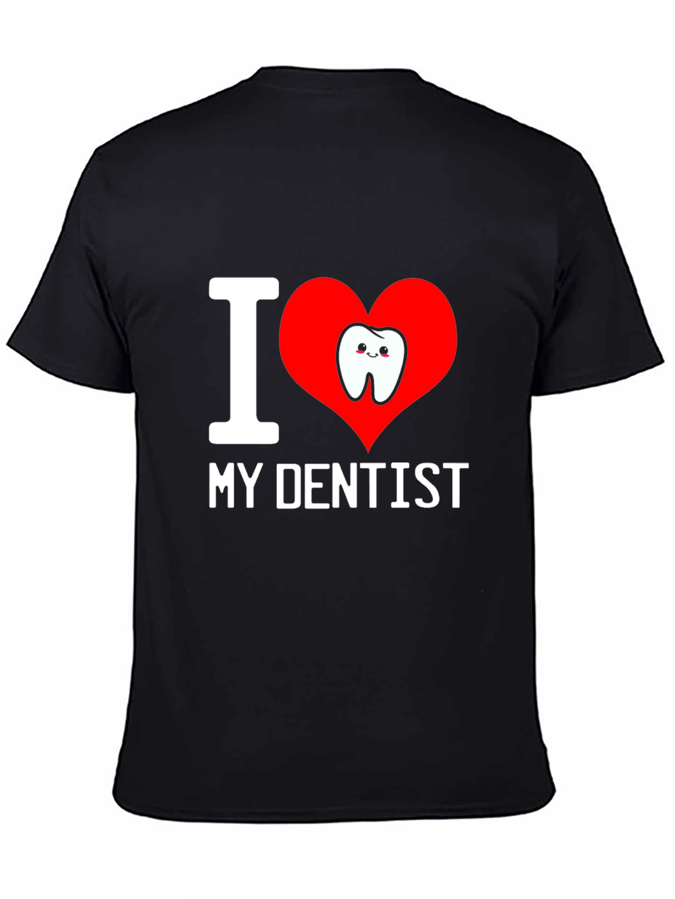 I Love My Dentist T-Shirt - Cute Tooth Graphic