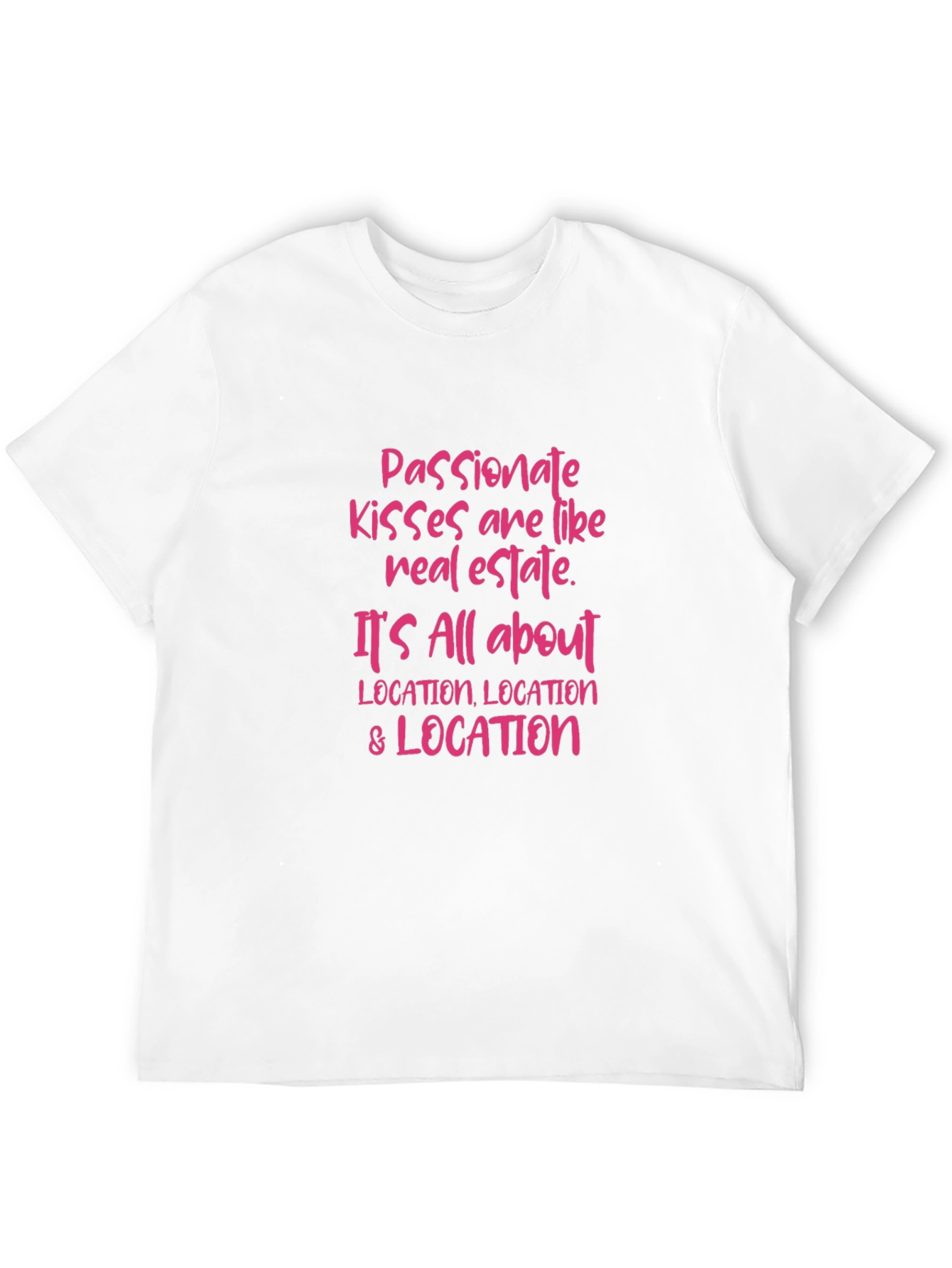 Passionate Kisses Real Estate T-Shirt