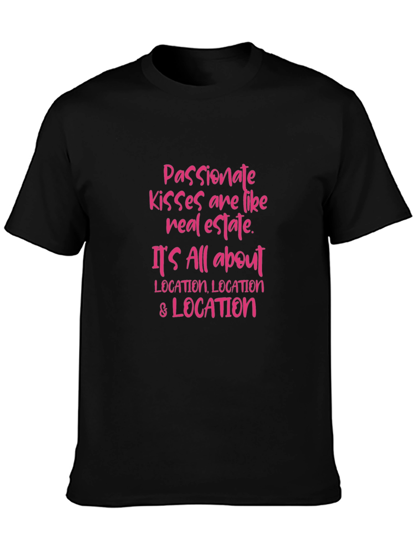 Passionate Kisses Real Estate T-Shirt