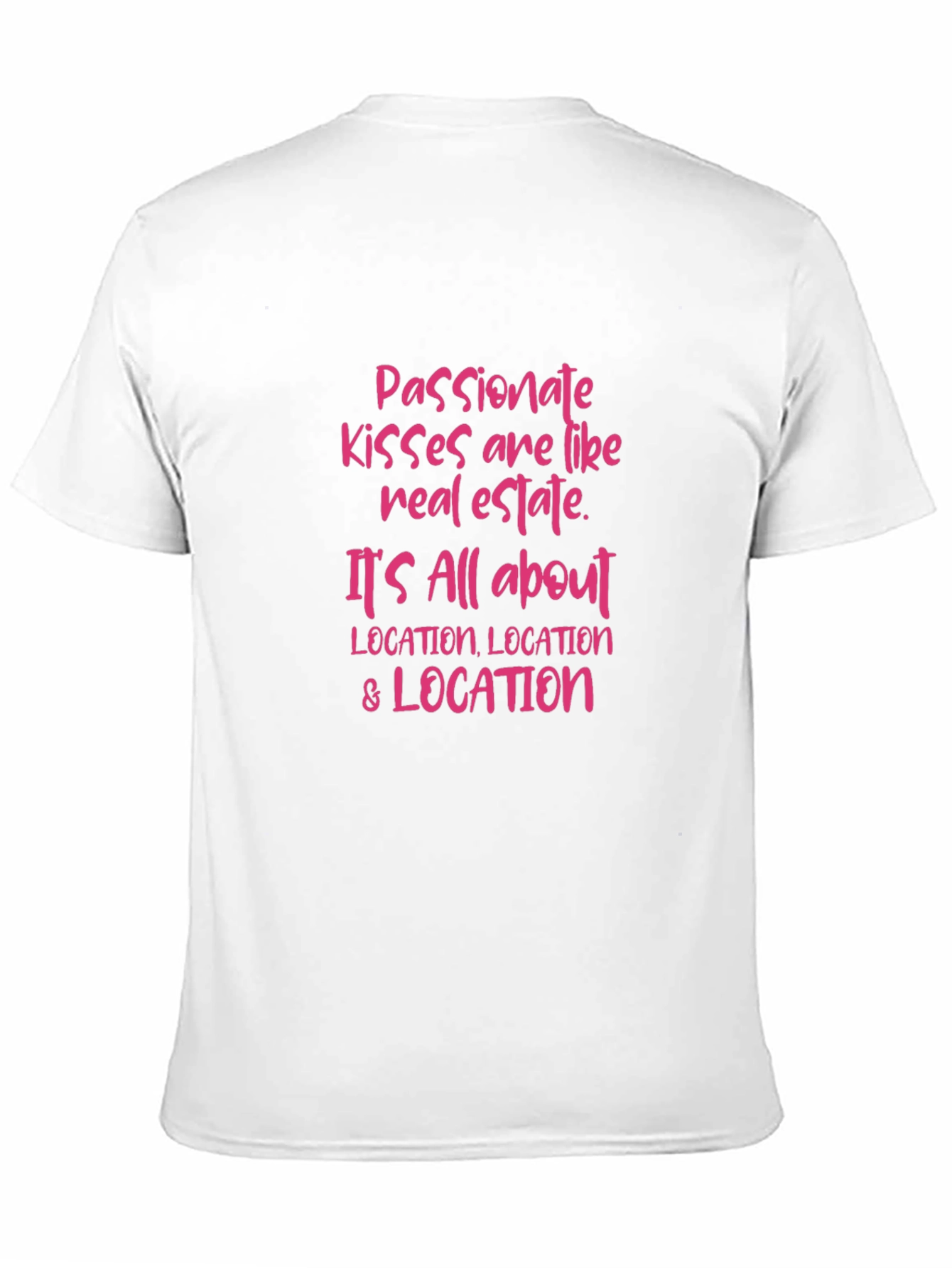 Passionate Kisses Real Estate T-Shirt