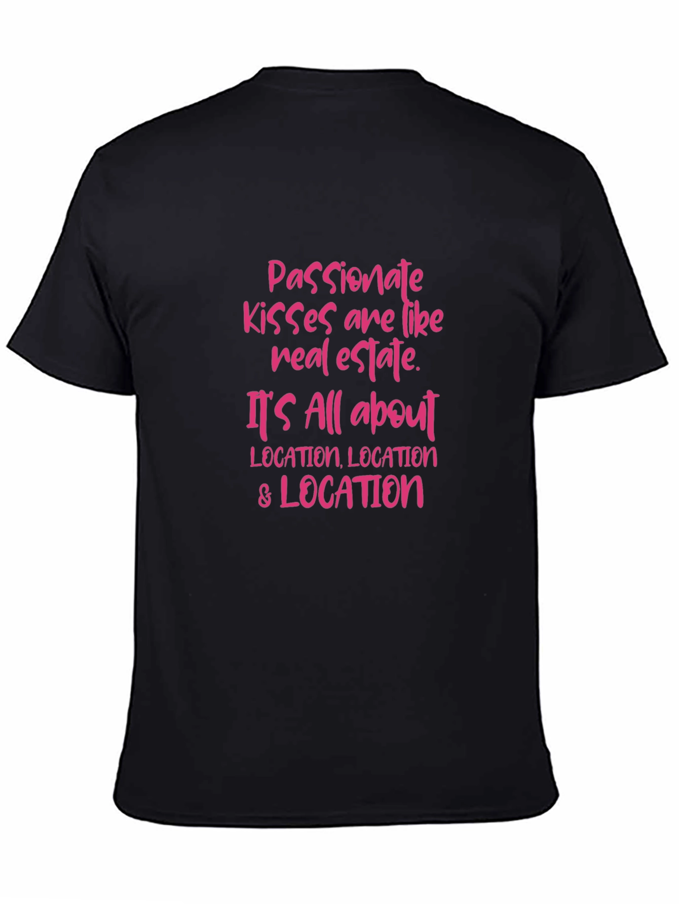 Passionate Kisses Real Estate T-Shirt