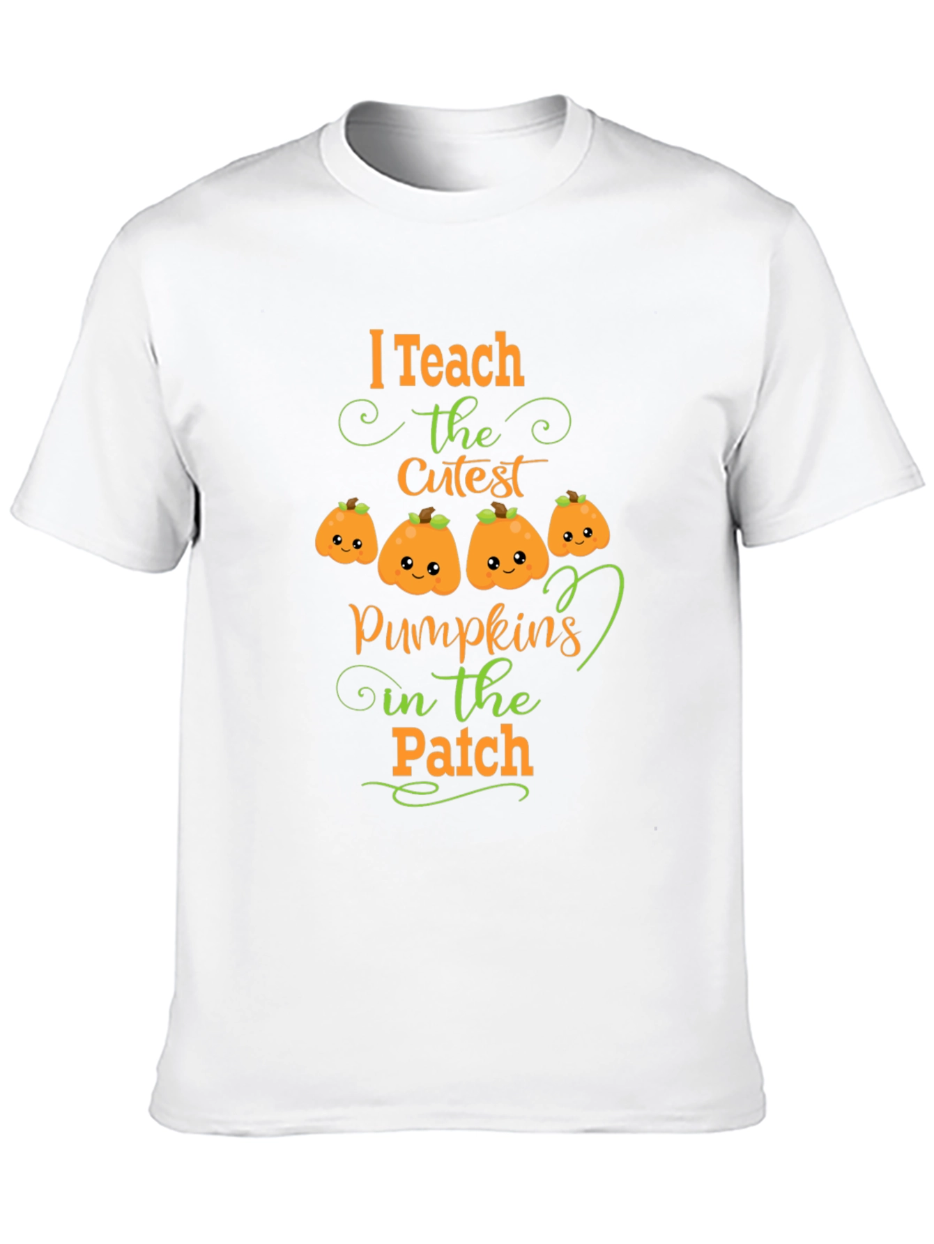 I Teach the Cutest Pumpkins T-Shirt