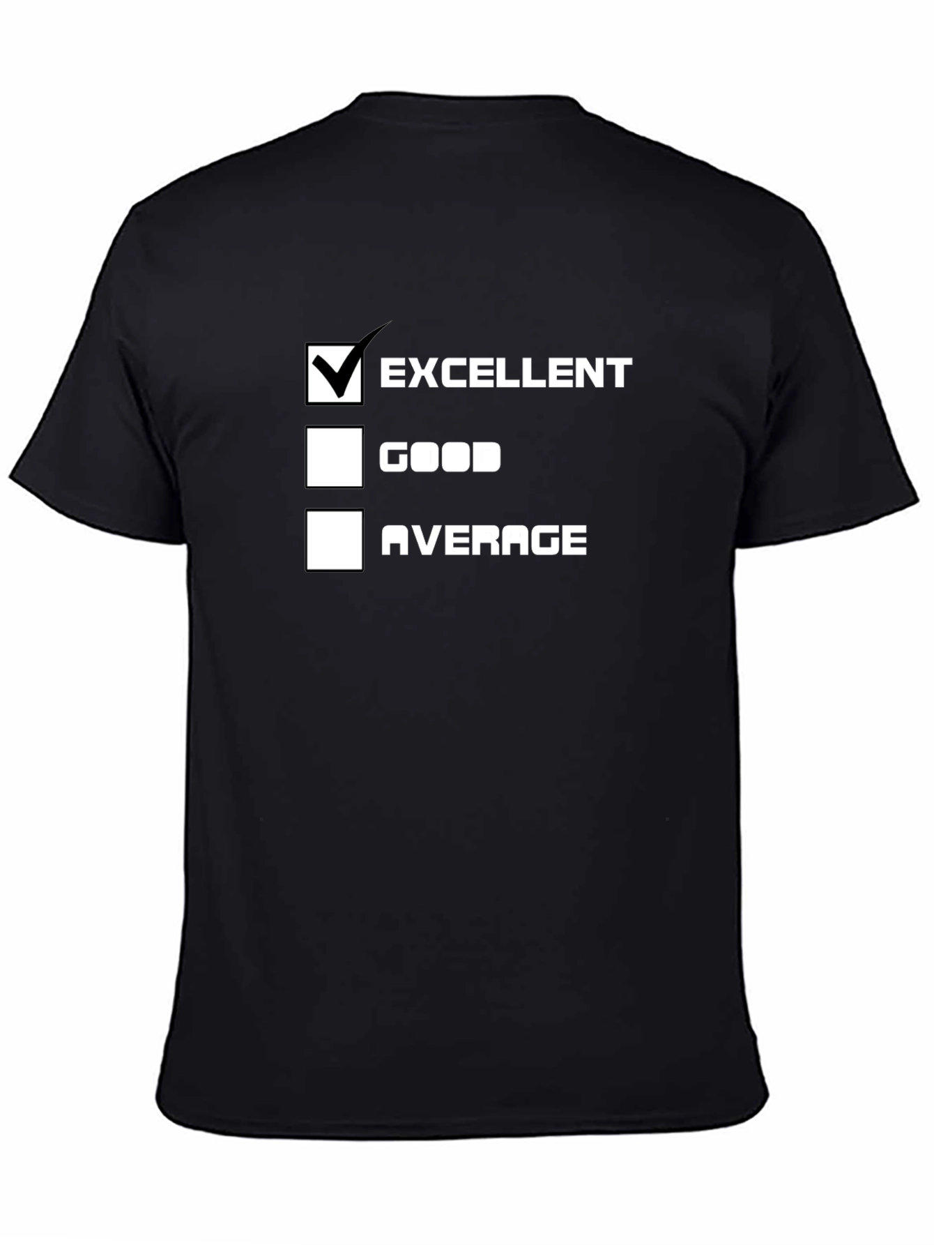 Excellent Choice T-Shirt - Funny Survey Tee