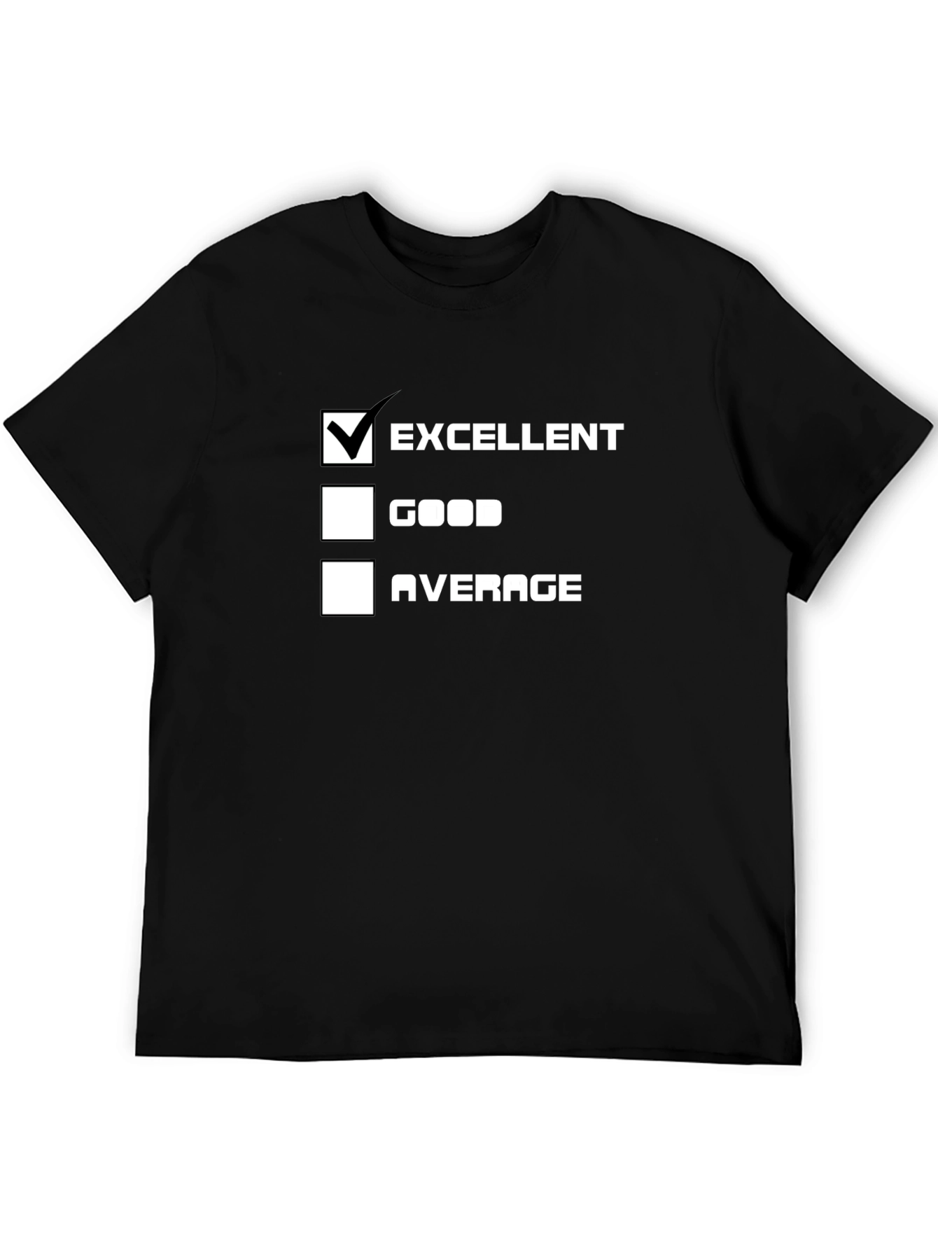 Excellent Choice T-Shirt - Funny Survey Tee