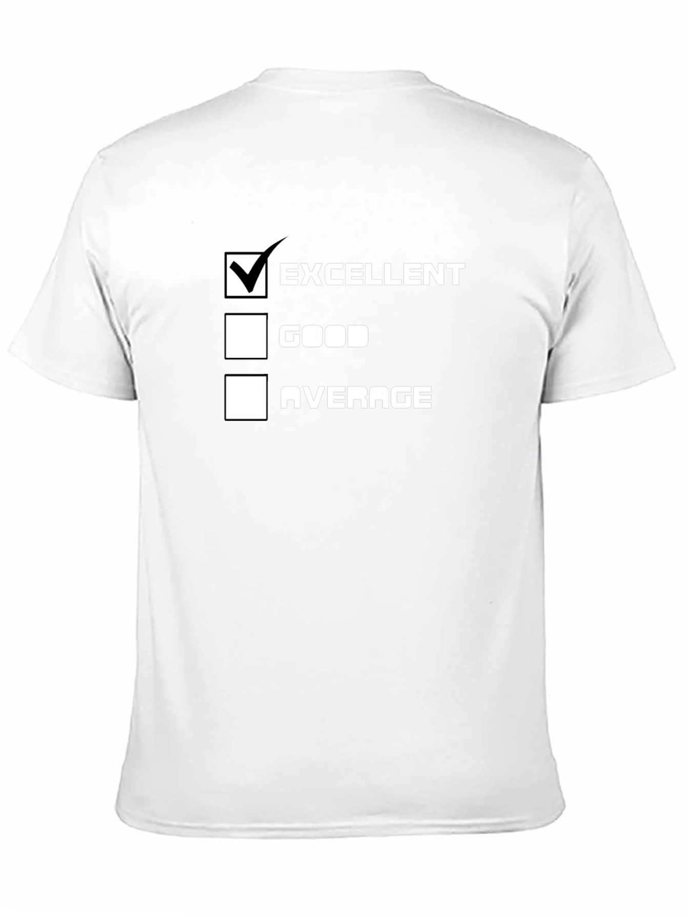 Excellent Choice T-Shirt - Funny Survey Tee