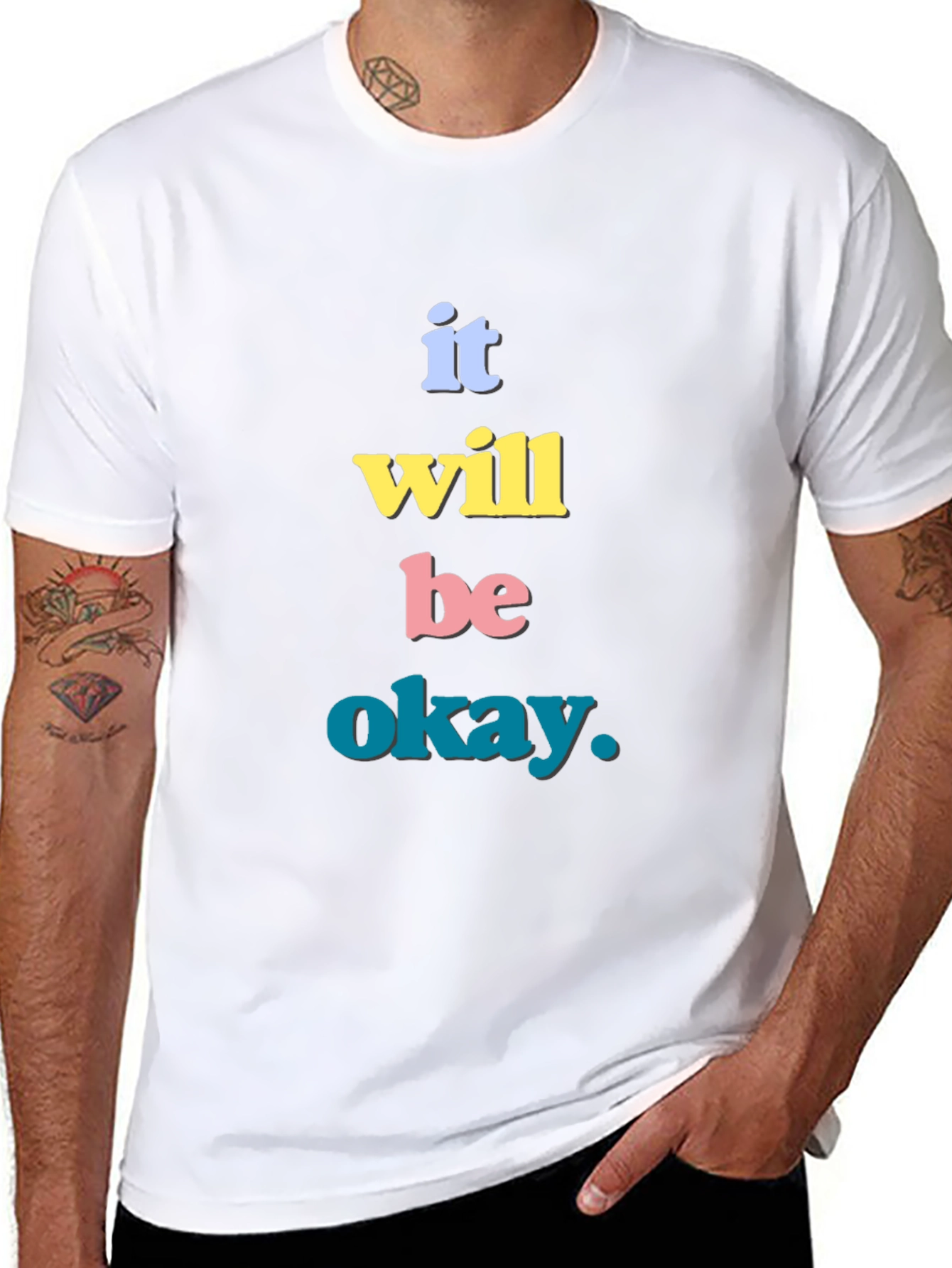 It Will Be Okay T-Shirt