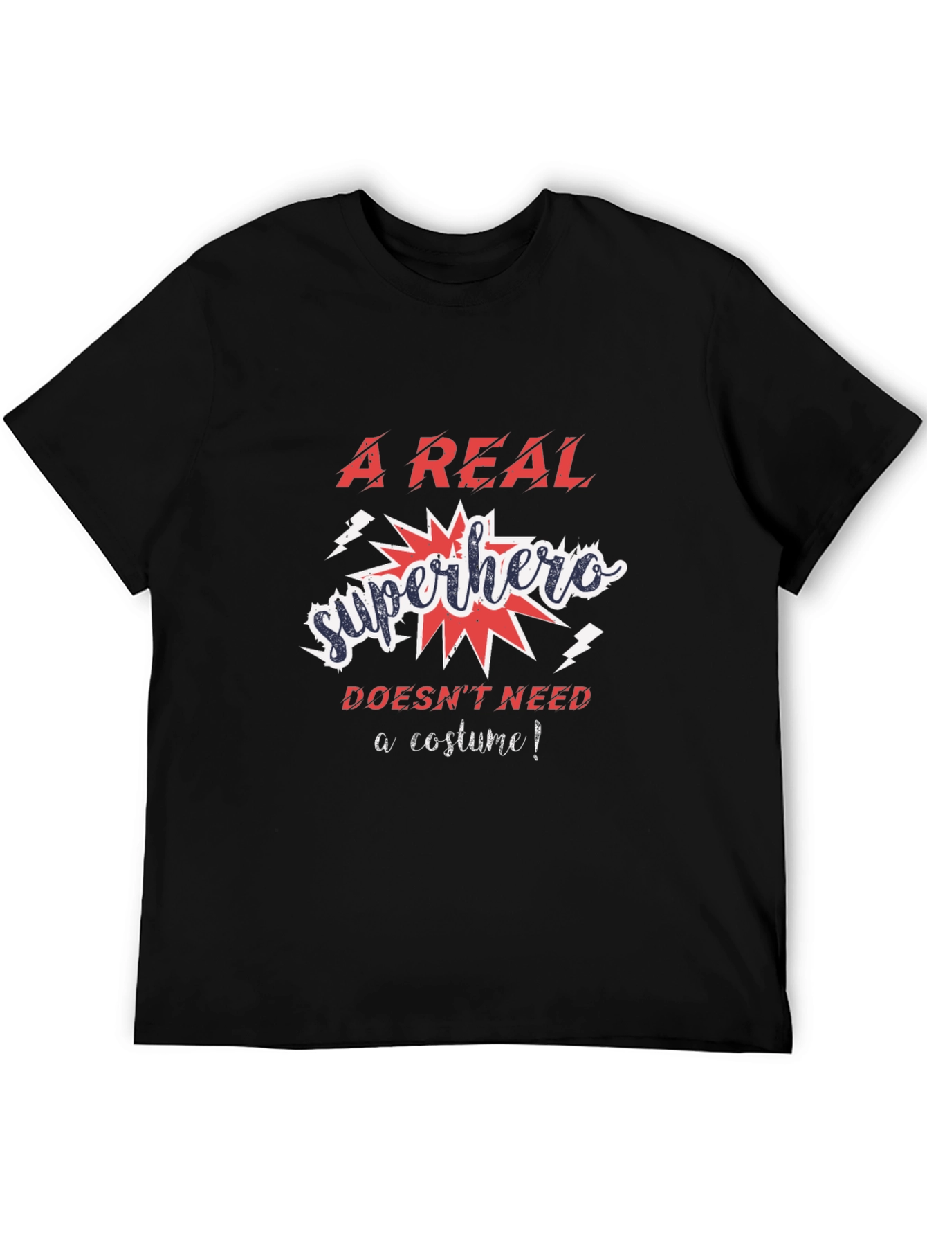 A Real Superhero T-Shirt - No Costume Needed!