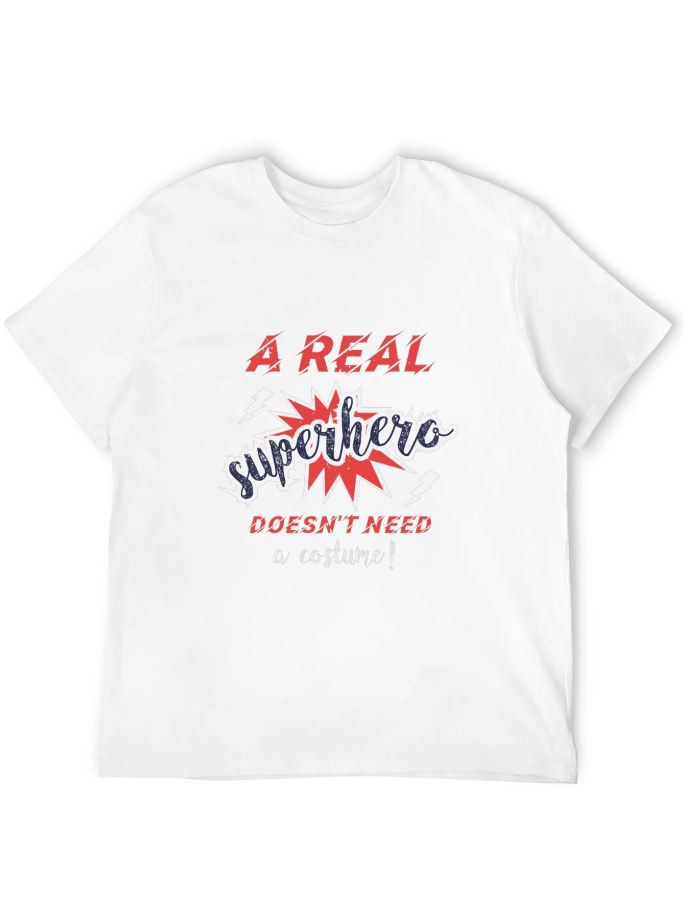 A Real Superhero T-Shirt - No Costume Needed!
