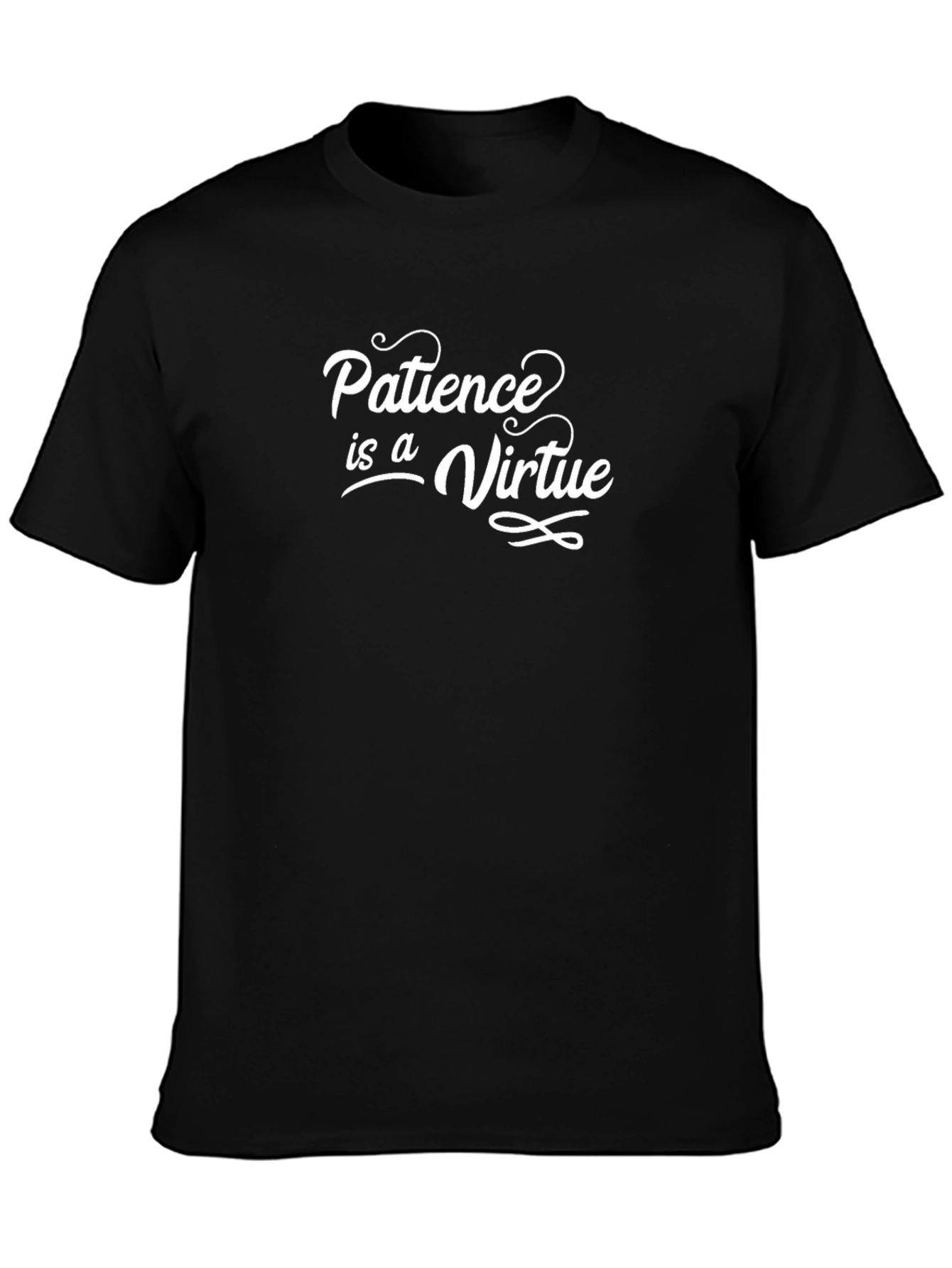 Patience is a Virtue Black T-Shirt