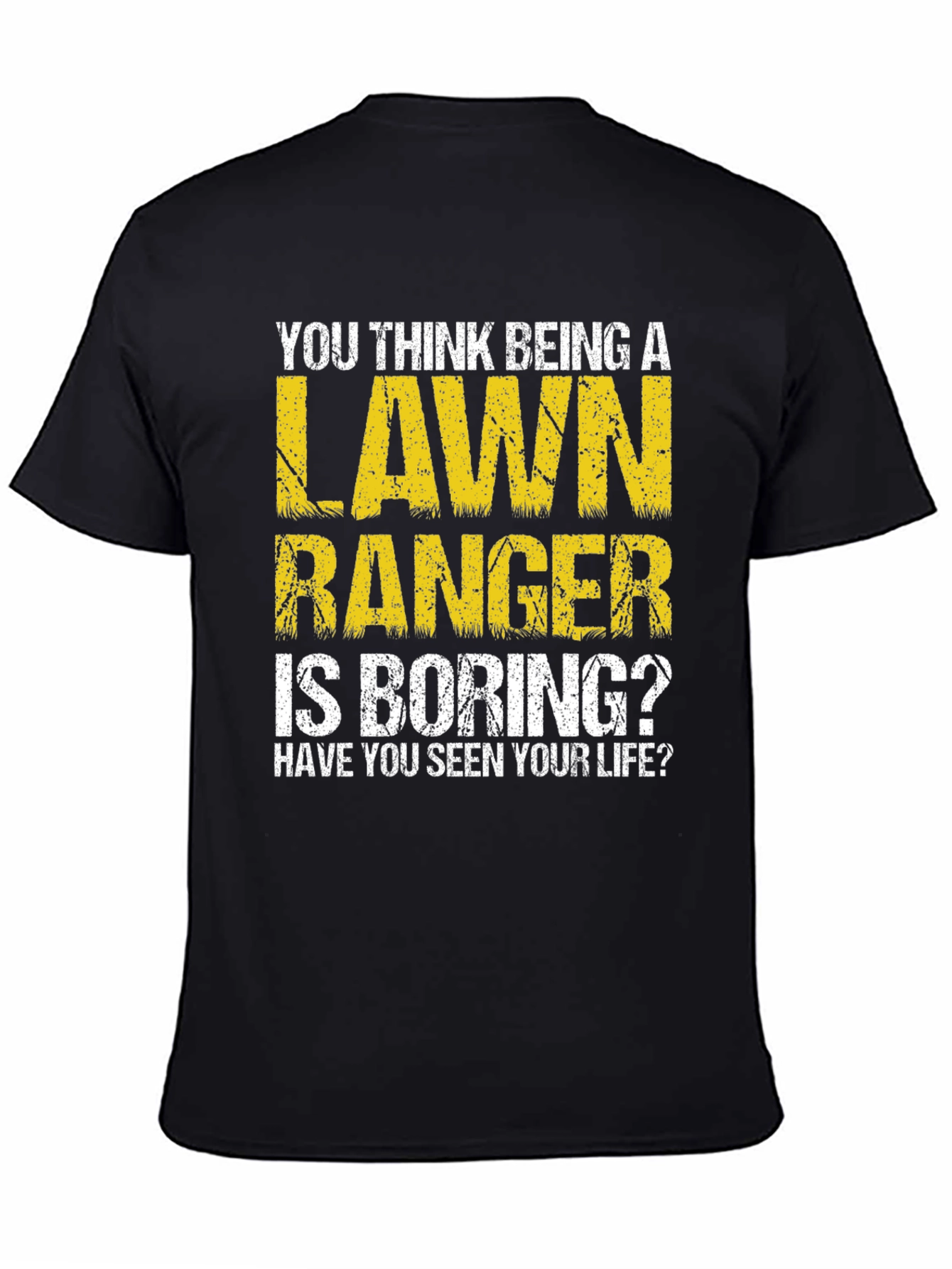 Lawn Ranger Graphic T-Shirt Funny Landscaping Tee