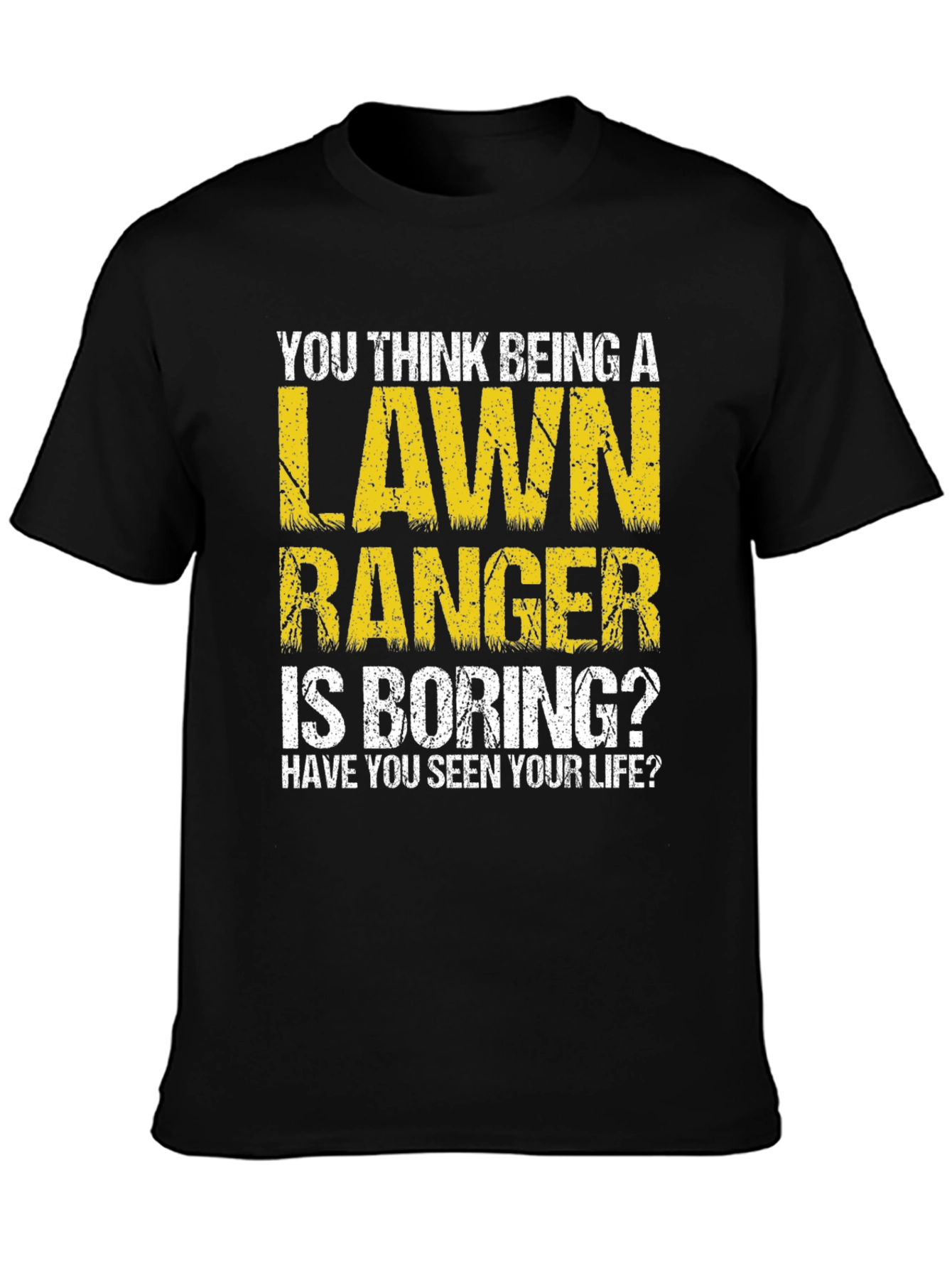 Lawn Ranger Graphic T-Shirt Funny Landscaping Tee