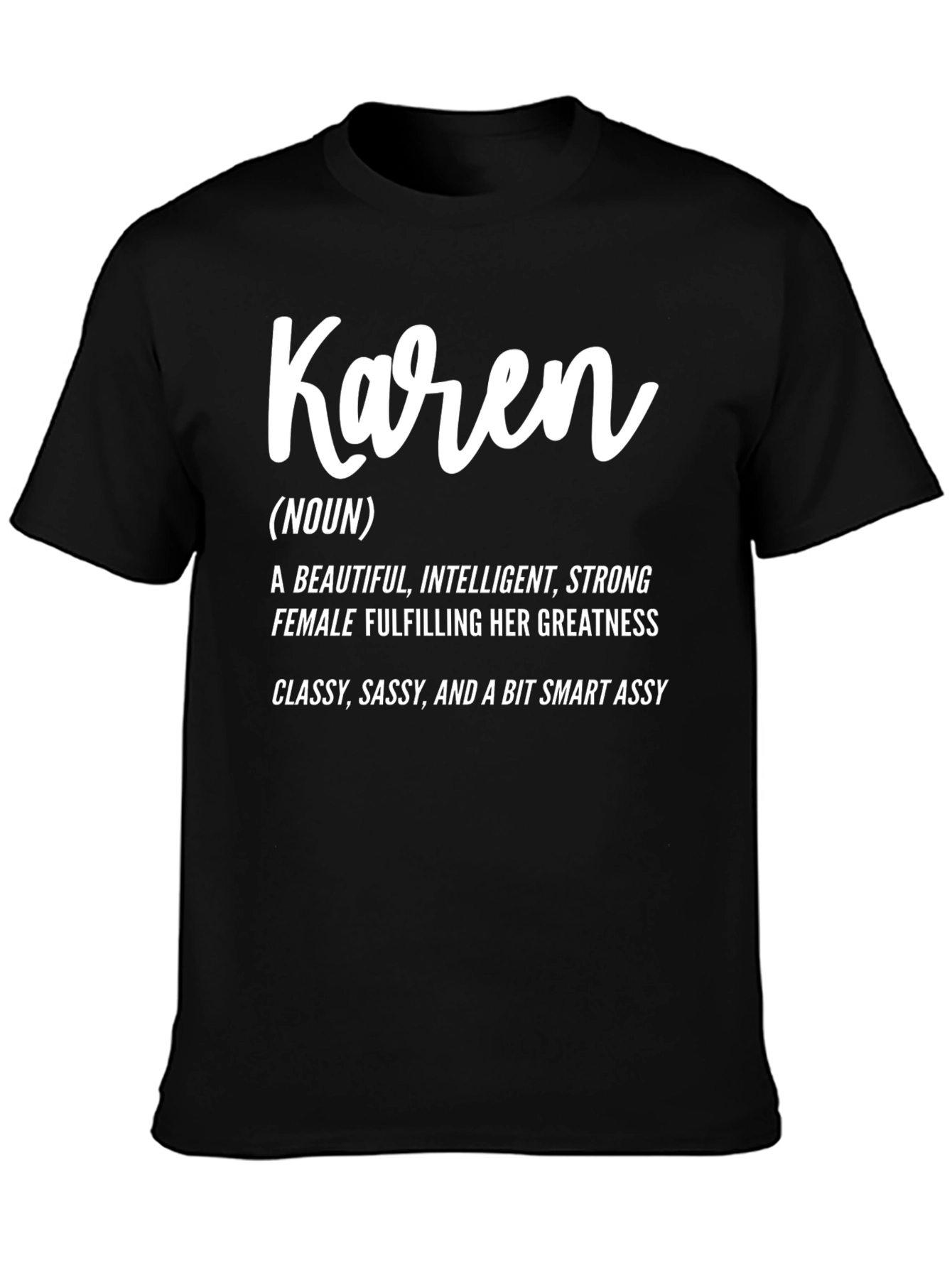 Karen Definition T-Shirt - Funny Sarcastic Tee