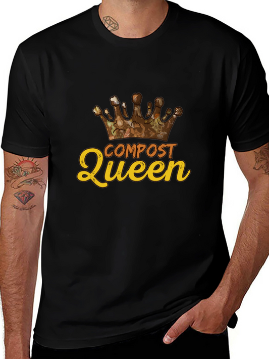 Compost Queen T-Shirt -  Gardening Humor Tee