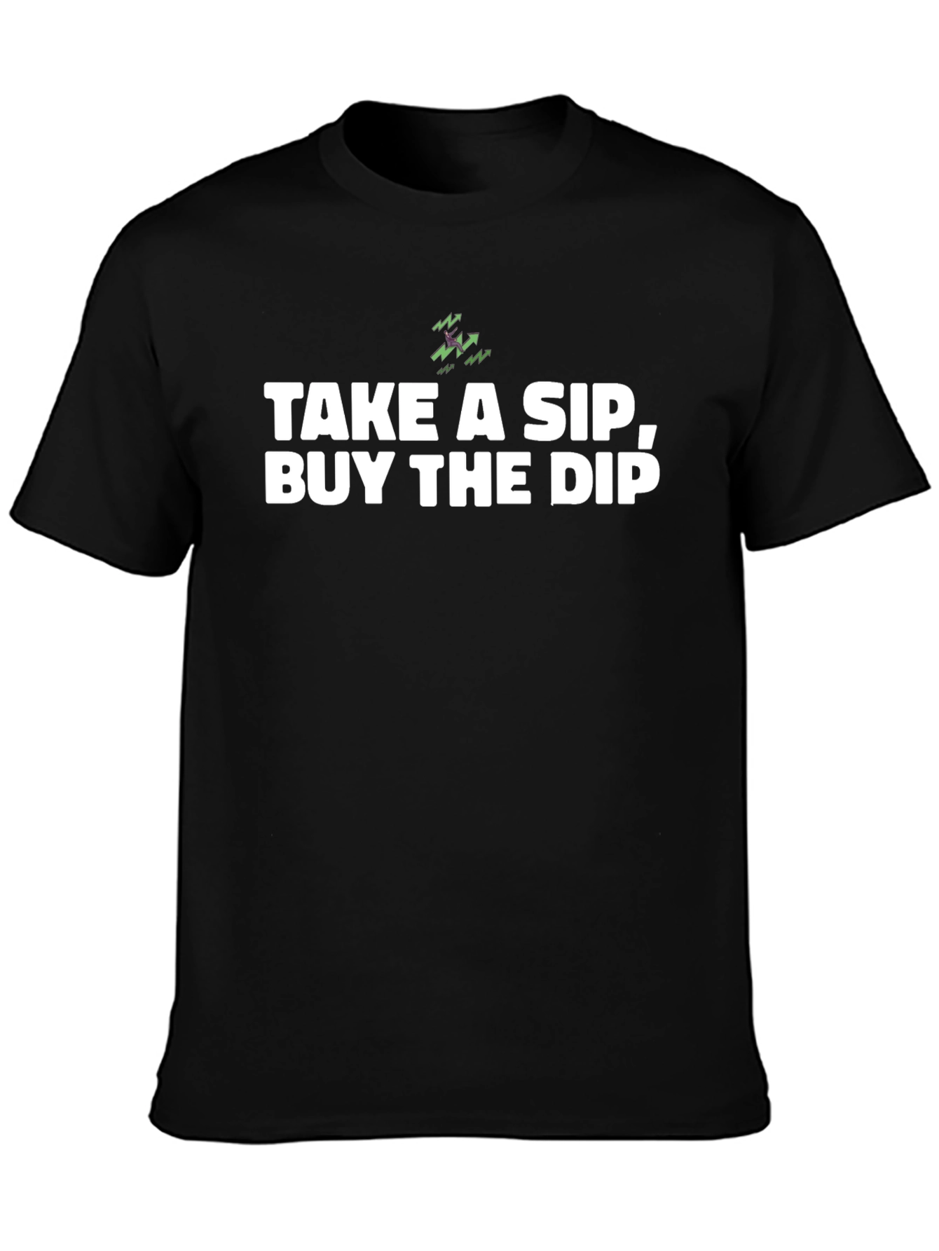 Take A Sip Buy the Dip T-Shirt